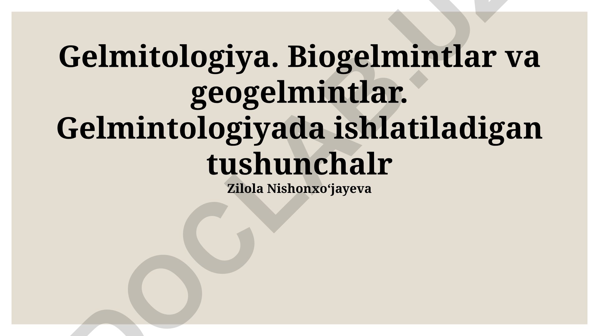 Gelmitologiya: Biogelmintlar va geogelmintlar tushunchalari