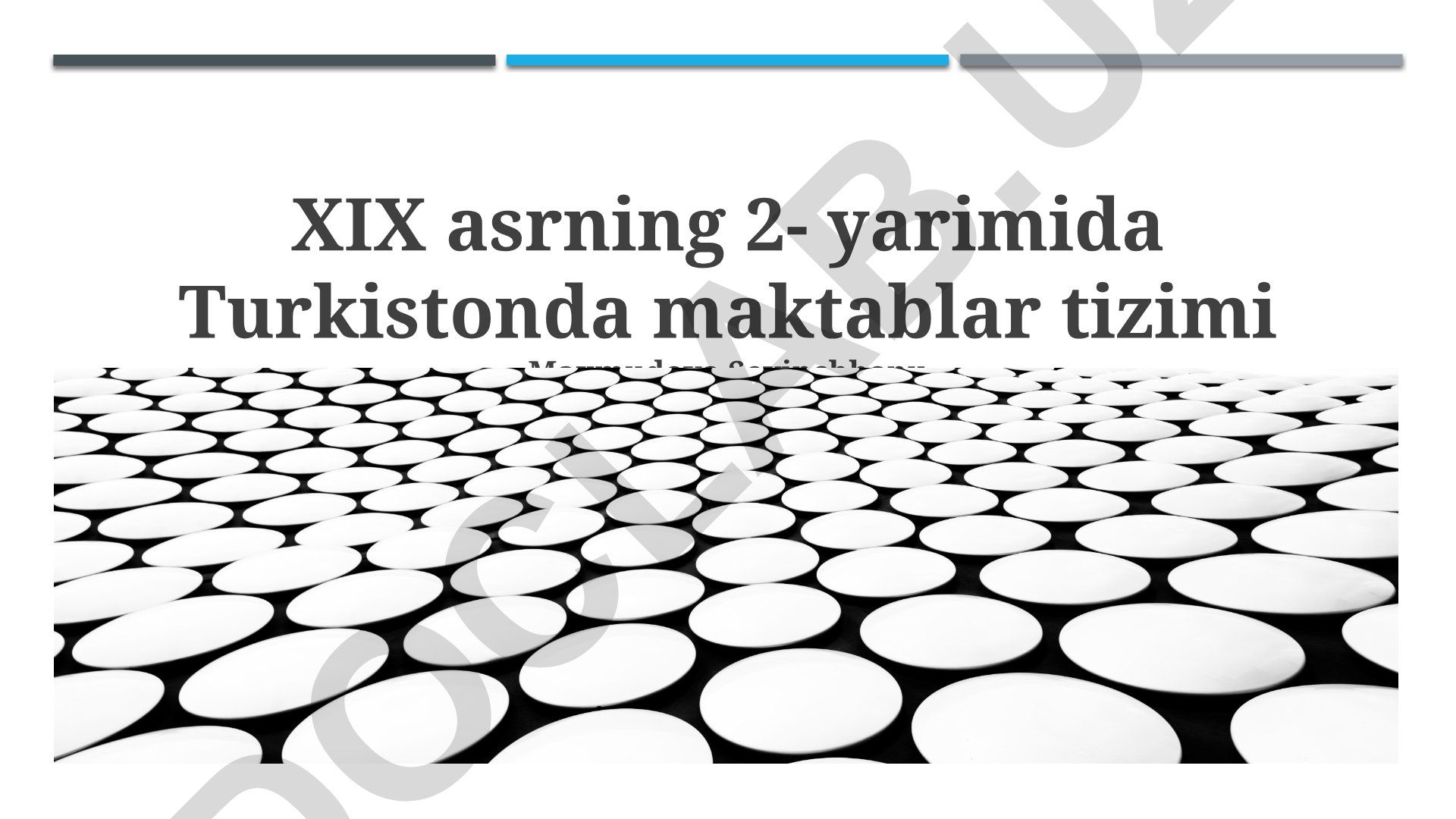 XIX asrning 2- yarimida Turkistonda maktablar tizimi
