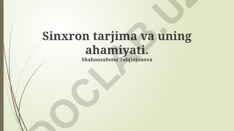 Sinxron tarjima: ta'rif, tarix, jarayon va kelajak