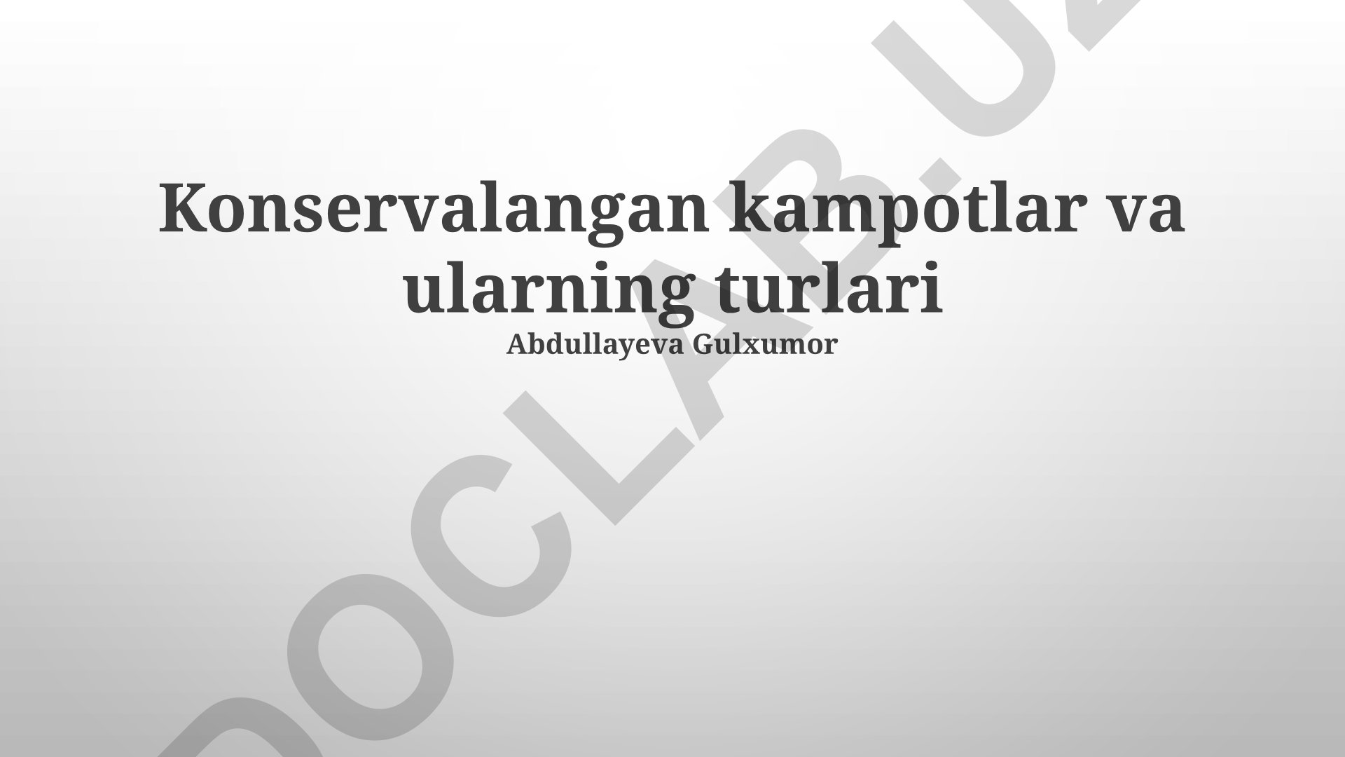 Konservalangan kampotlar va ularning turlari