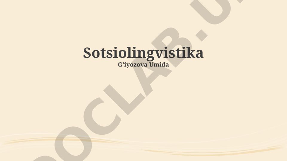 Sotsiolingvistika: Asosiy tushunchalar va yo'nalishlar