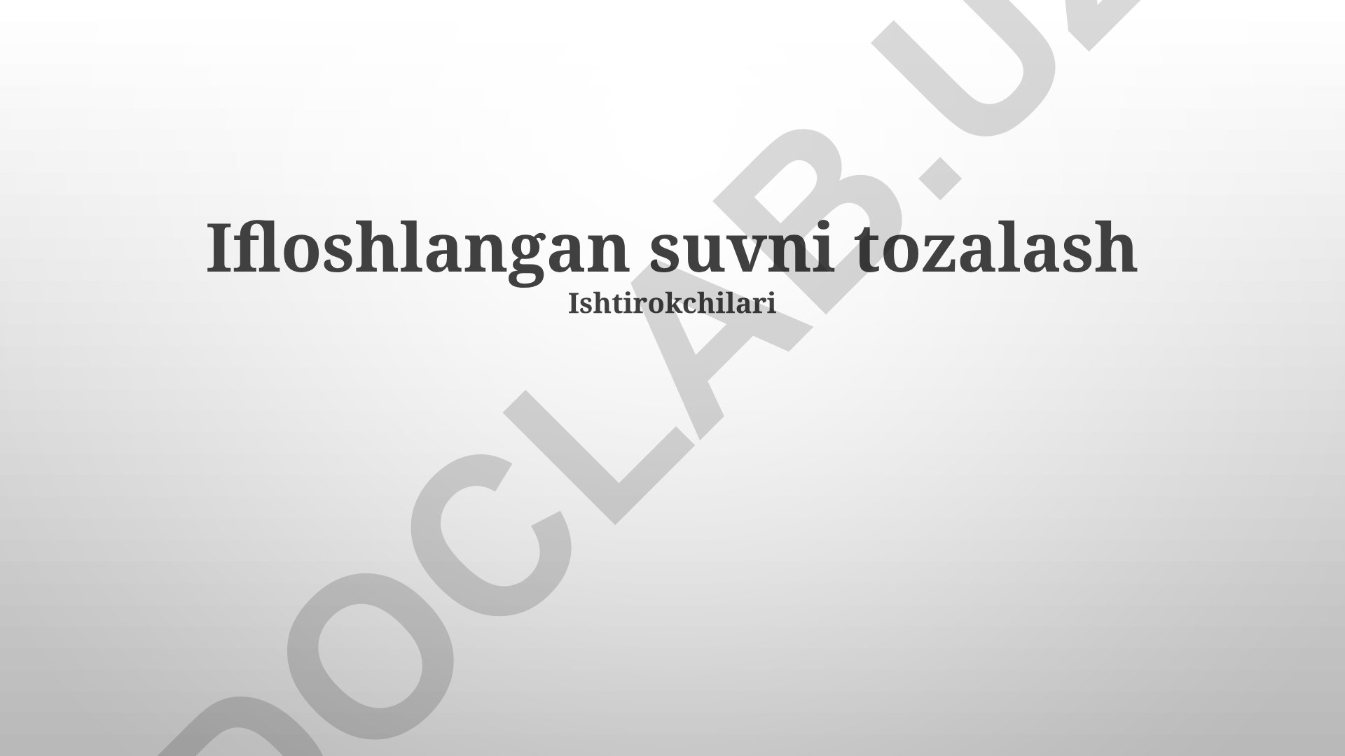 Ifloshlangan suvni tozalash usullari va texnologiyalari