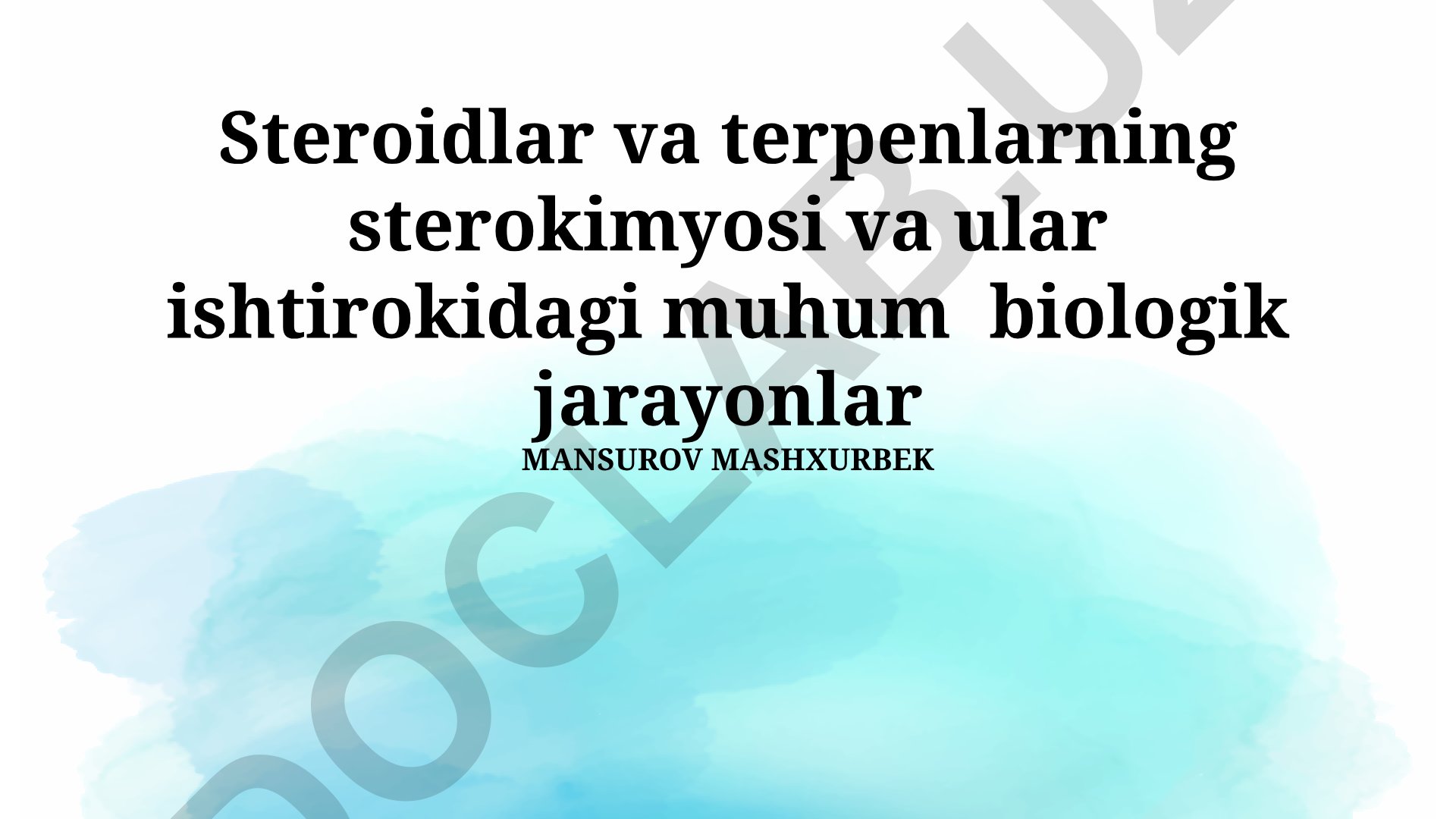 Steroidlar va terpenlarning sterokimyosi va biologik jarayonlardagi roli