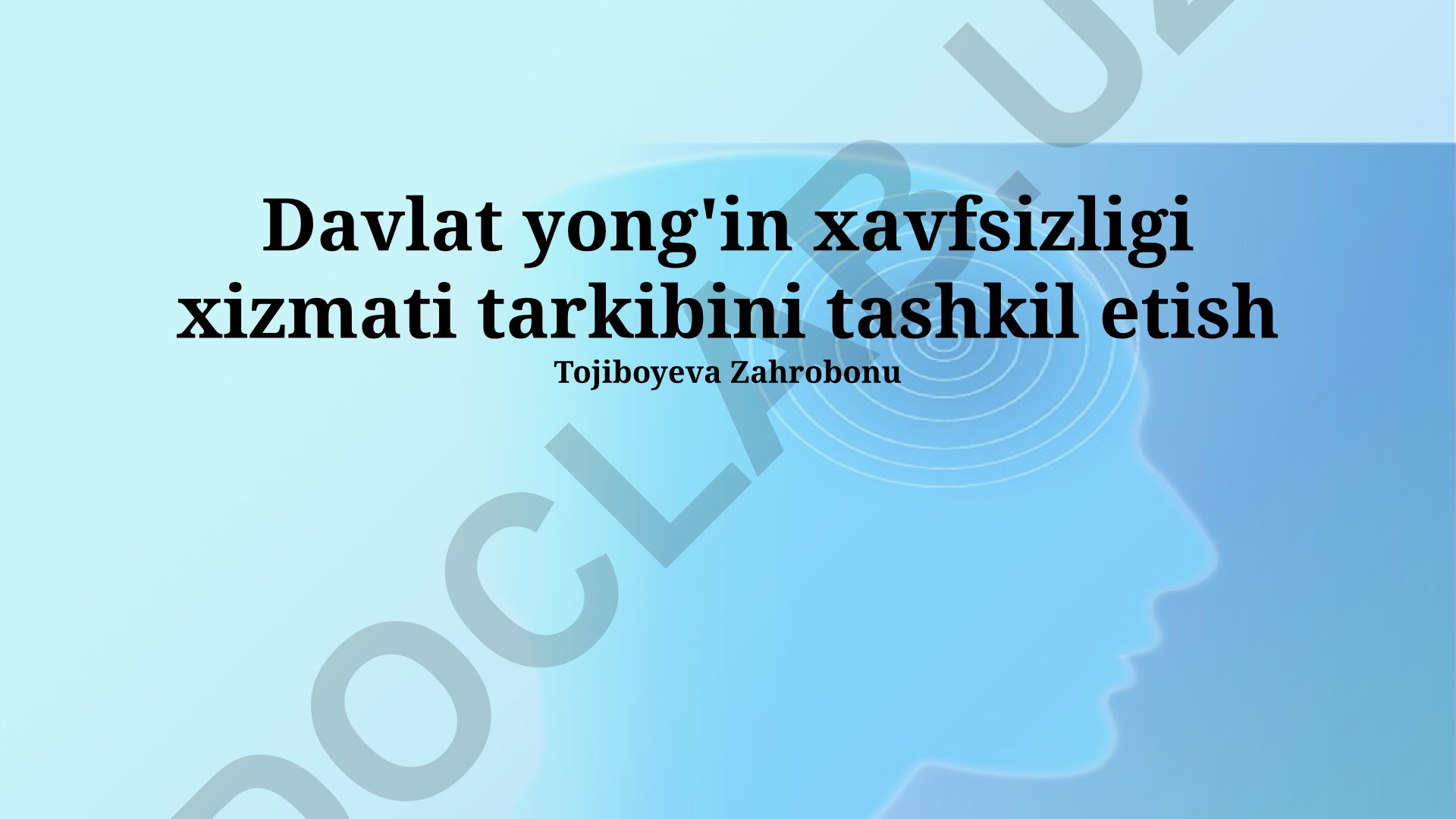 Davlat yong'in xavfsizligi xizmati tarkibini tashkil etish