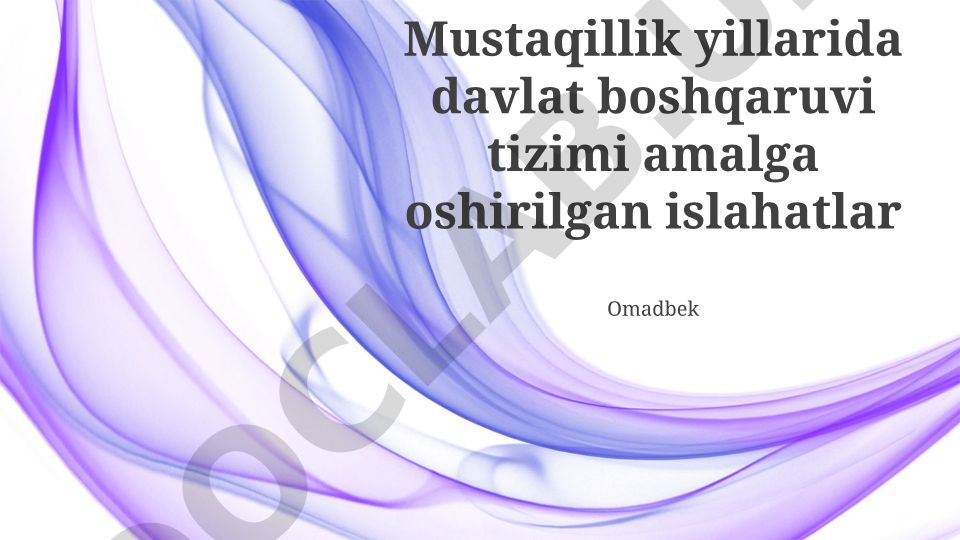 Mustaqillik yillarida davlat boshqaruvi tizimi islohotlari