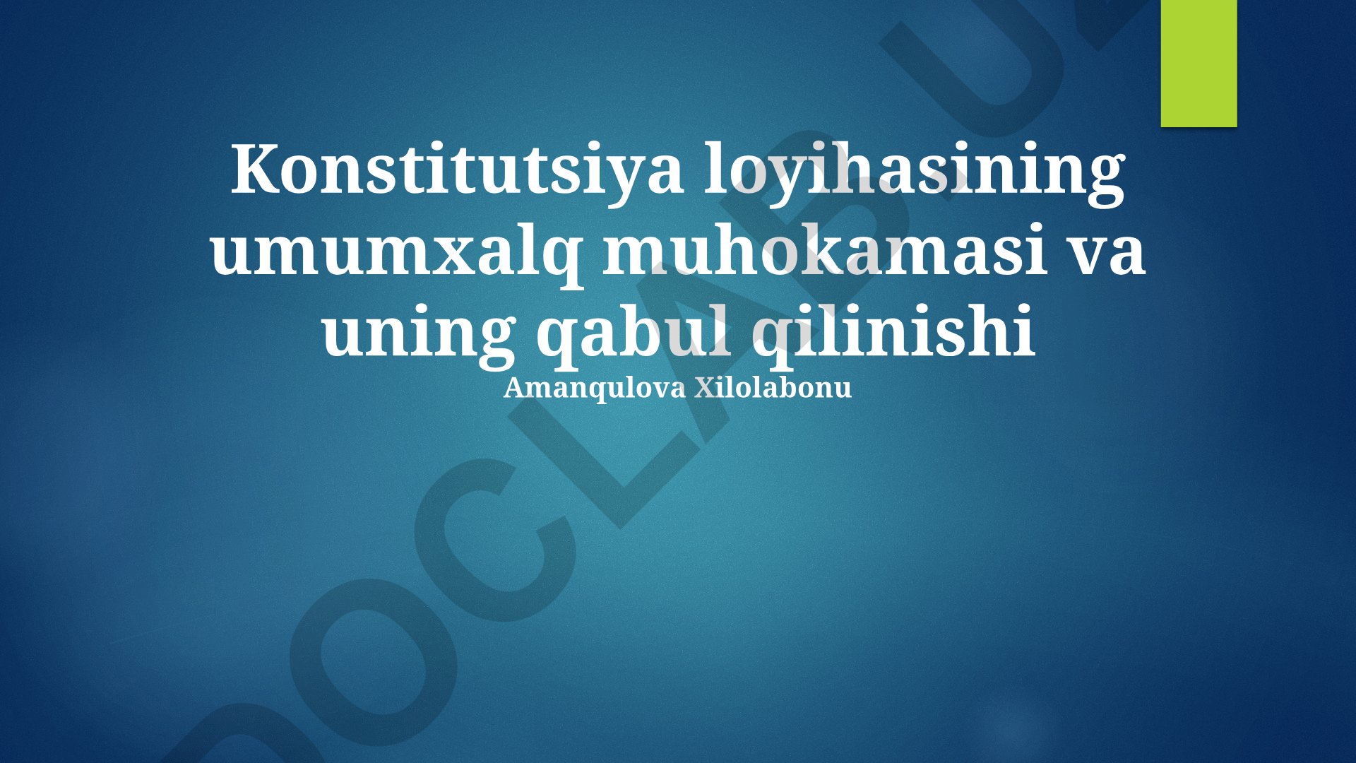 Konstitutsiya loyihasining umumxalq muhokamasi va qabul qilinishi