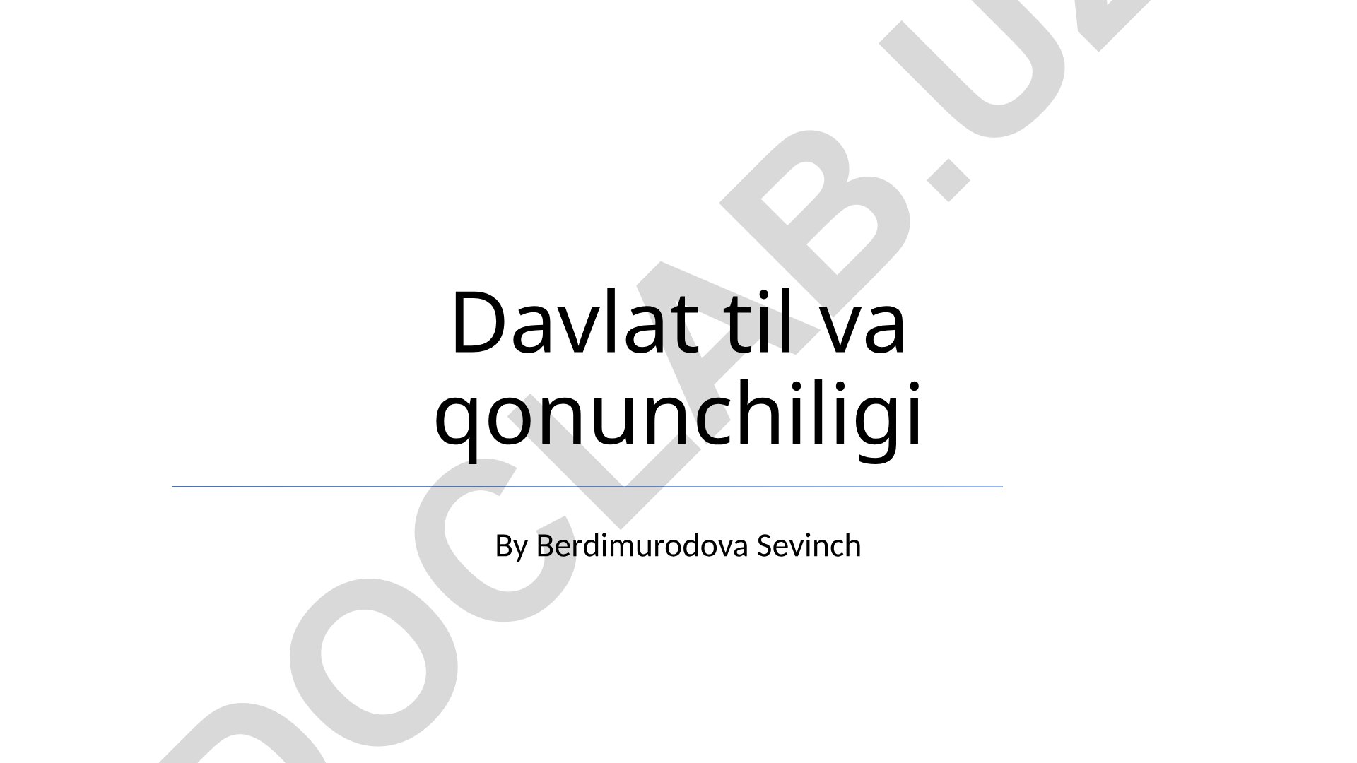 Davlat tili va qonunchilik