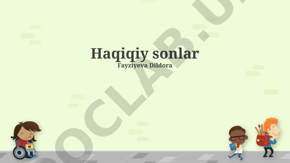 Haqiqiy sonlar va ularning xossalari
