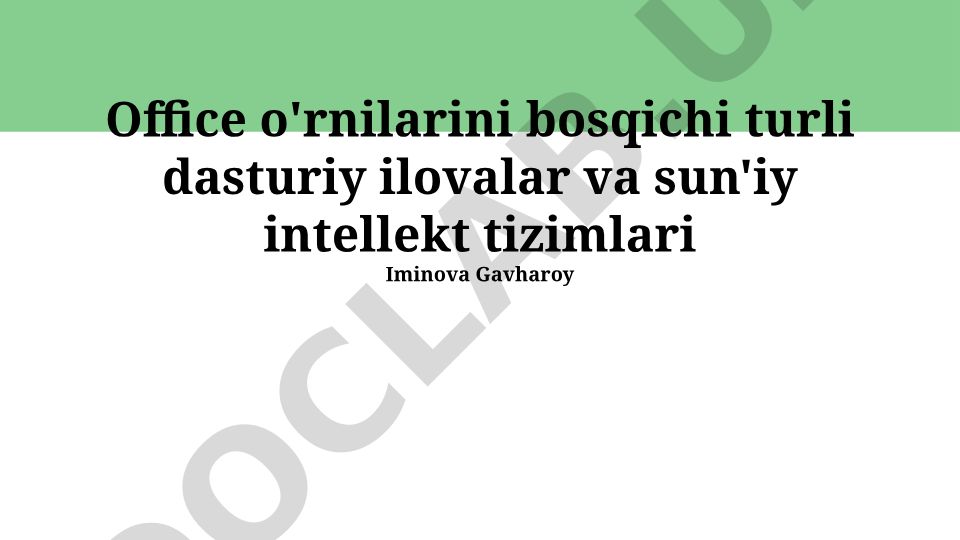 Ofis vazifalarini avtomatlashtirish: Zamonaviy yechimlar va sun'iy intellektning roli