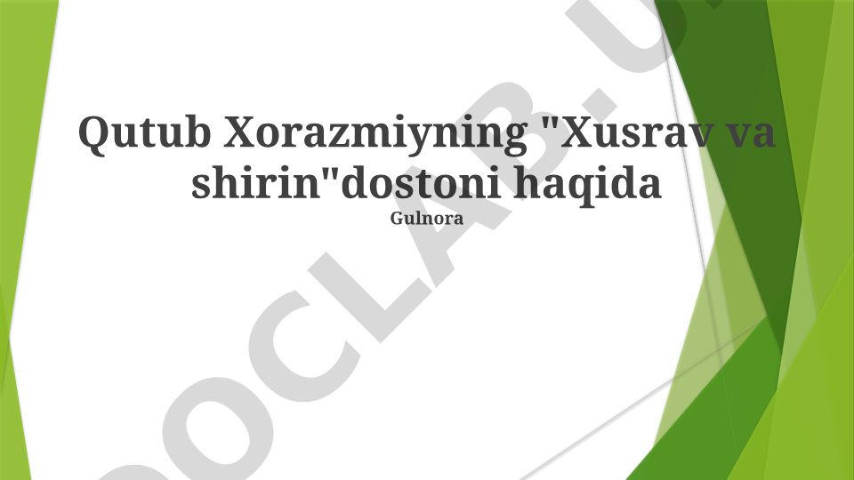 Qutb Xorazmiyning "Xusrav va Shirin" dostoni