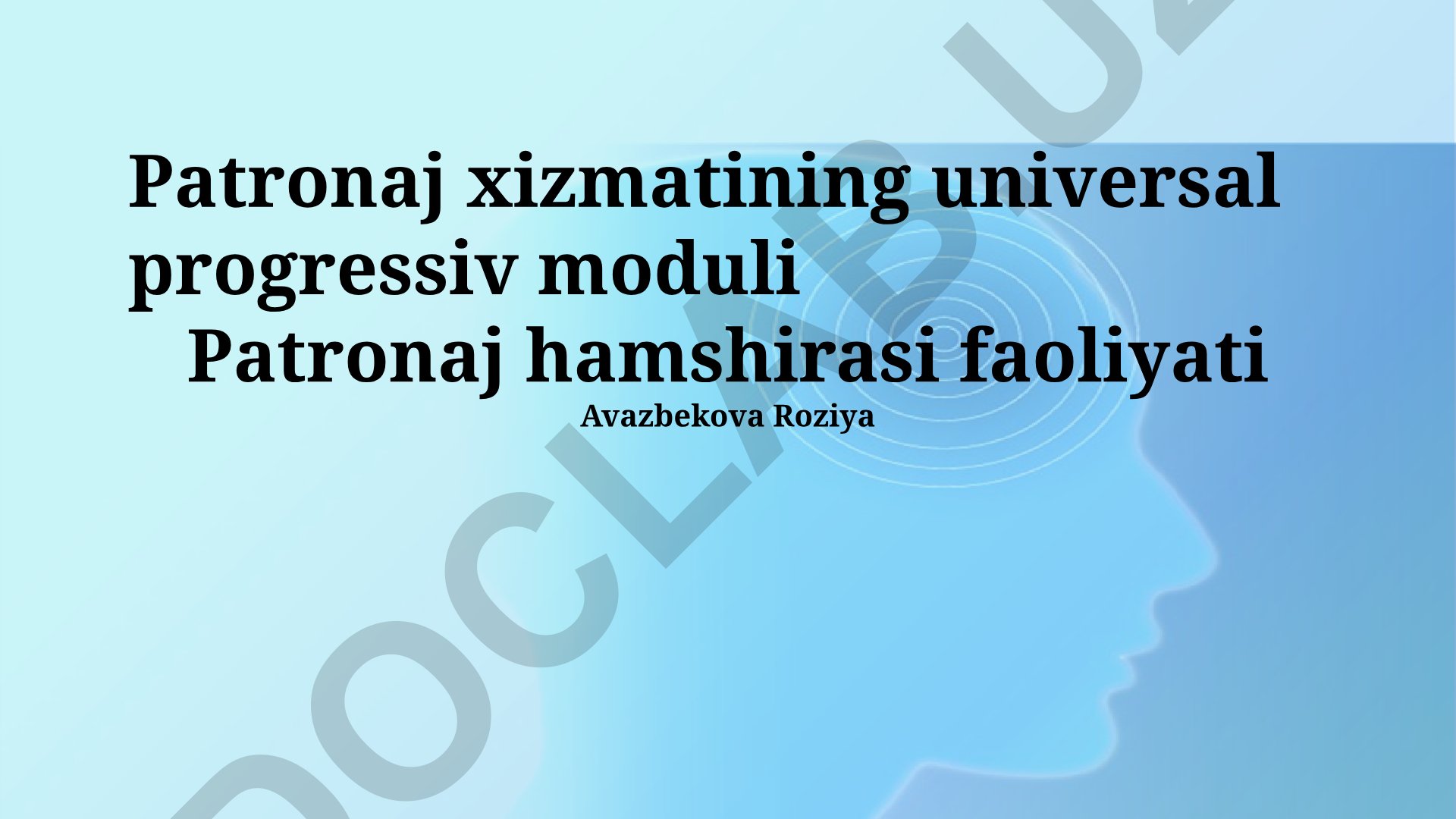Patronaj xizmatining universal progressiv moduli va homiylik hamshirasi faoliyati
