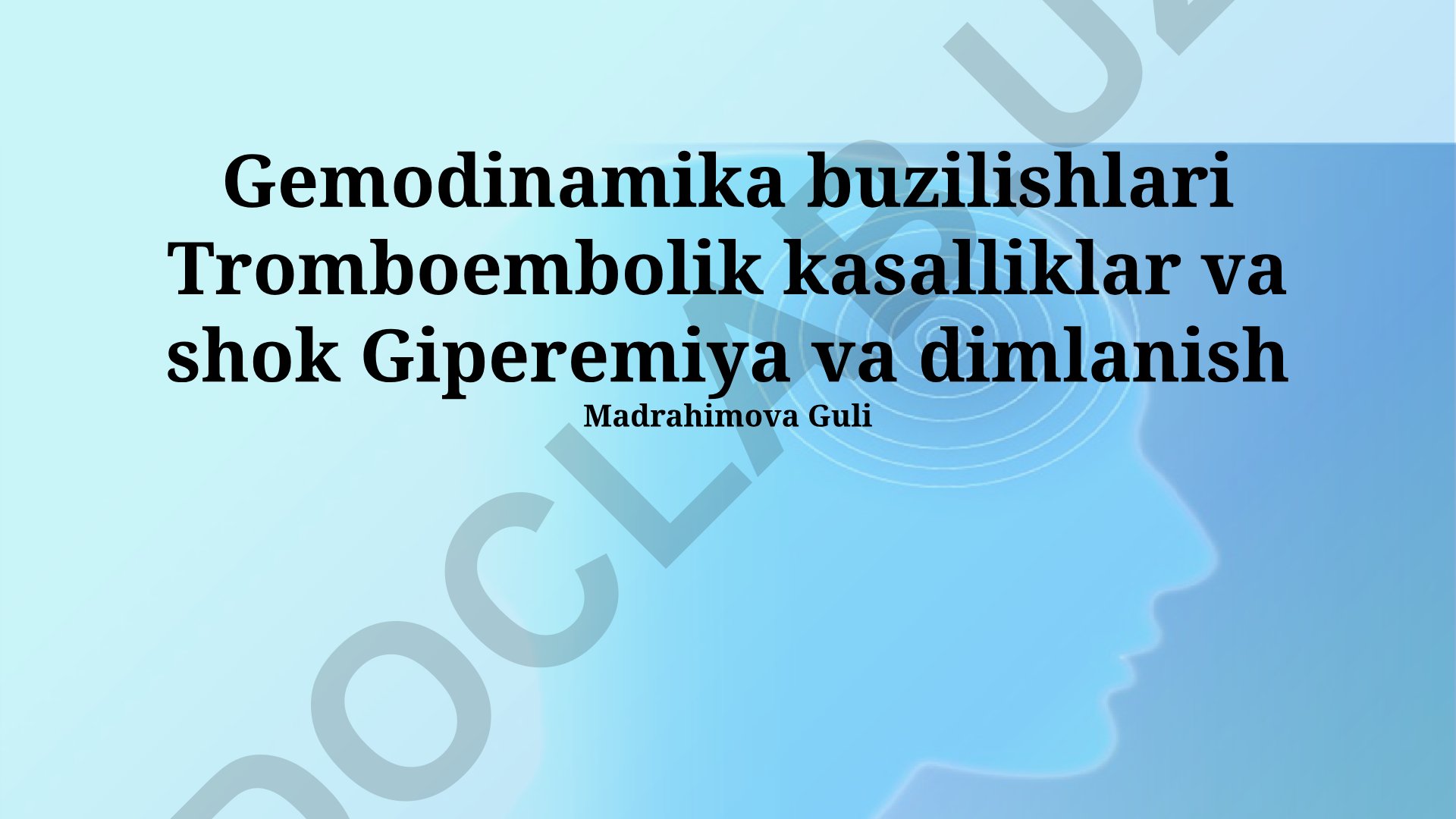 Gemodinamika buzilishlari, tromboembolik kasalliklar va shok