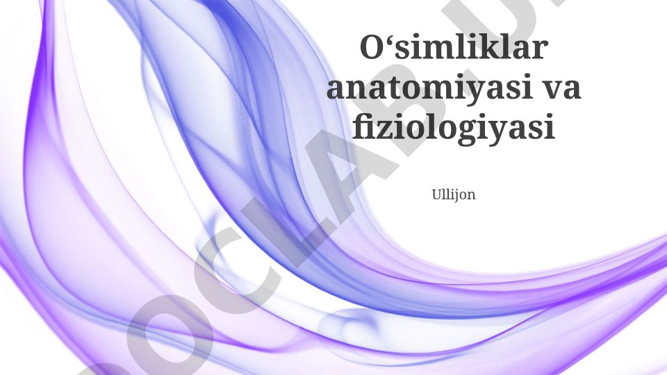 O'simliklar anatomiyasi va fiziologiyasi