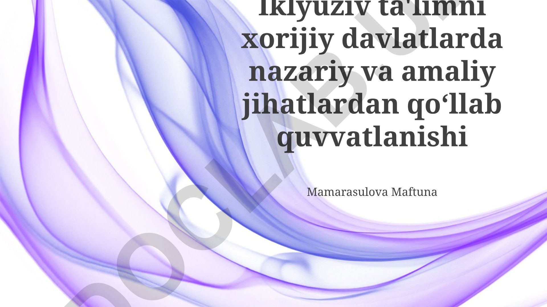 Chet davlatlarda inklyuziv ta'limning nazariy va amaliy jihatlari