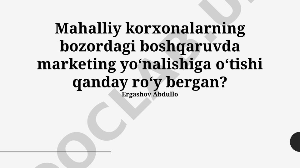 Mahalliy korxonalarning marketingga yo'naltirilgan yondashuvga o'tishi