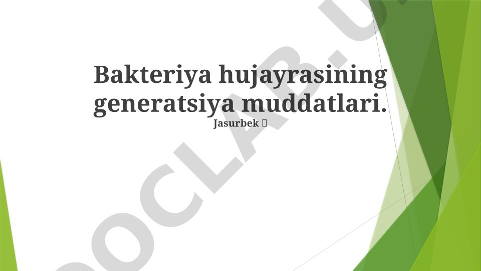 Bakteriya hujayrasining generatsiya muddatlari
