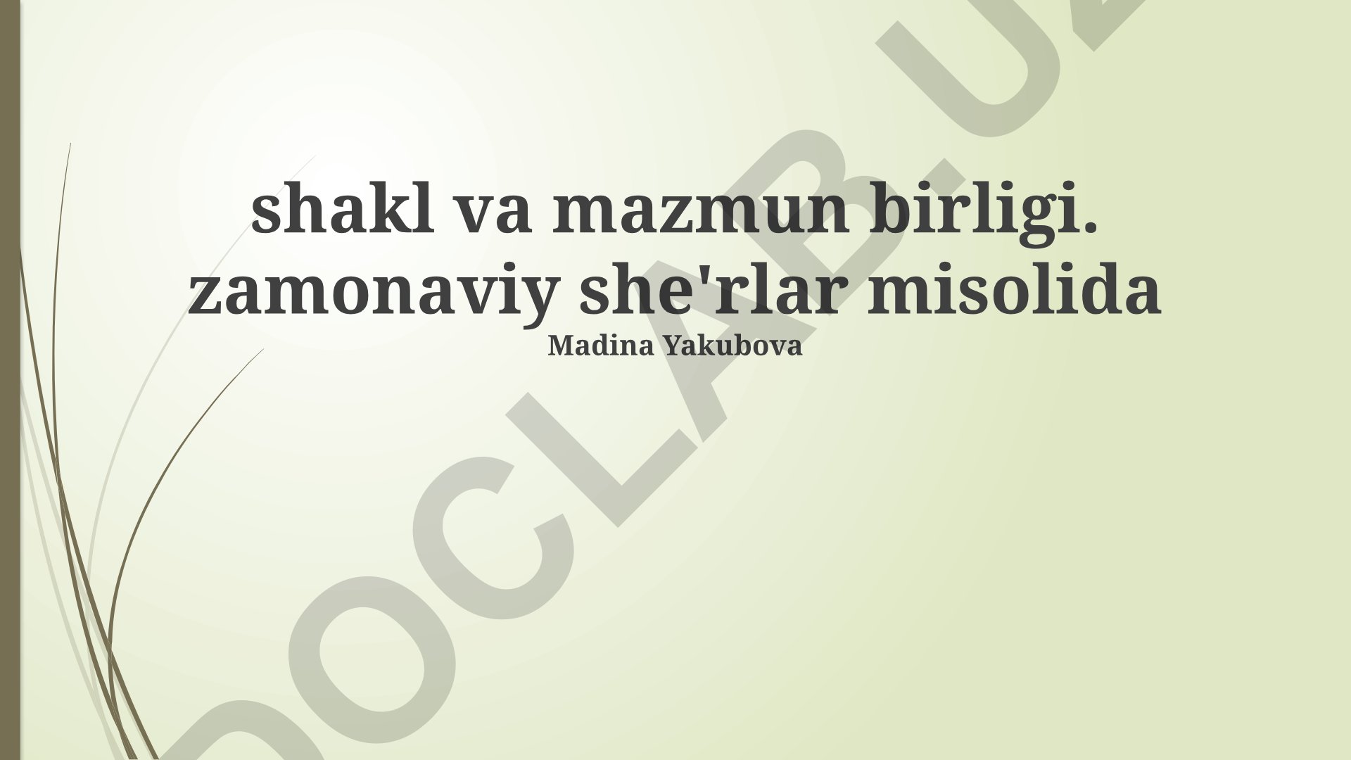 Shakl va mazmun birligi: zamonaviy she'rlar misolida