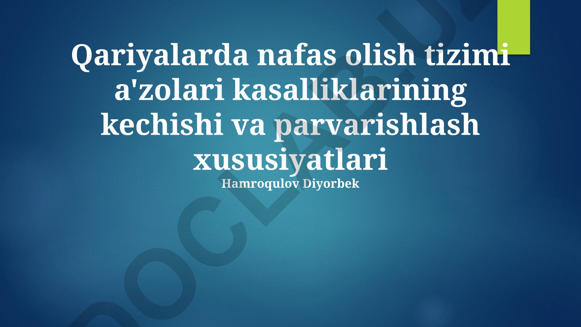 Bolalarda nafas olish tizimi kasalliklari kechishi va parvarishlash