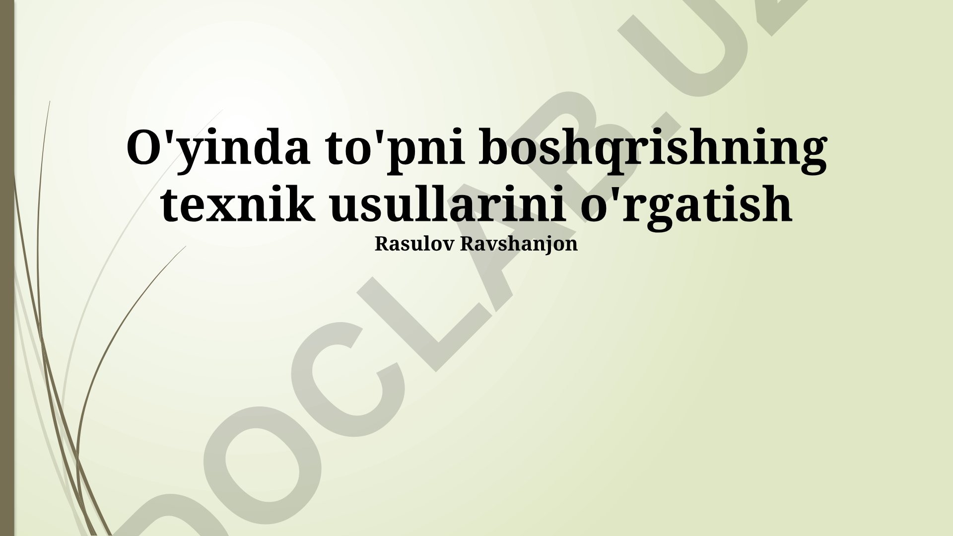 O'yinda to'pni boshqarishning texnik usullari