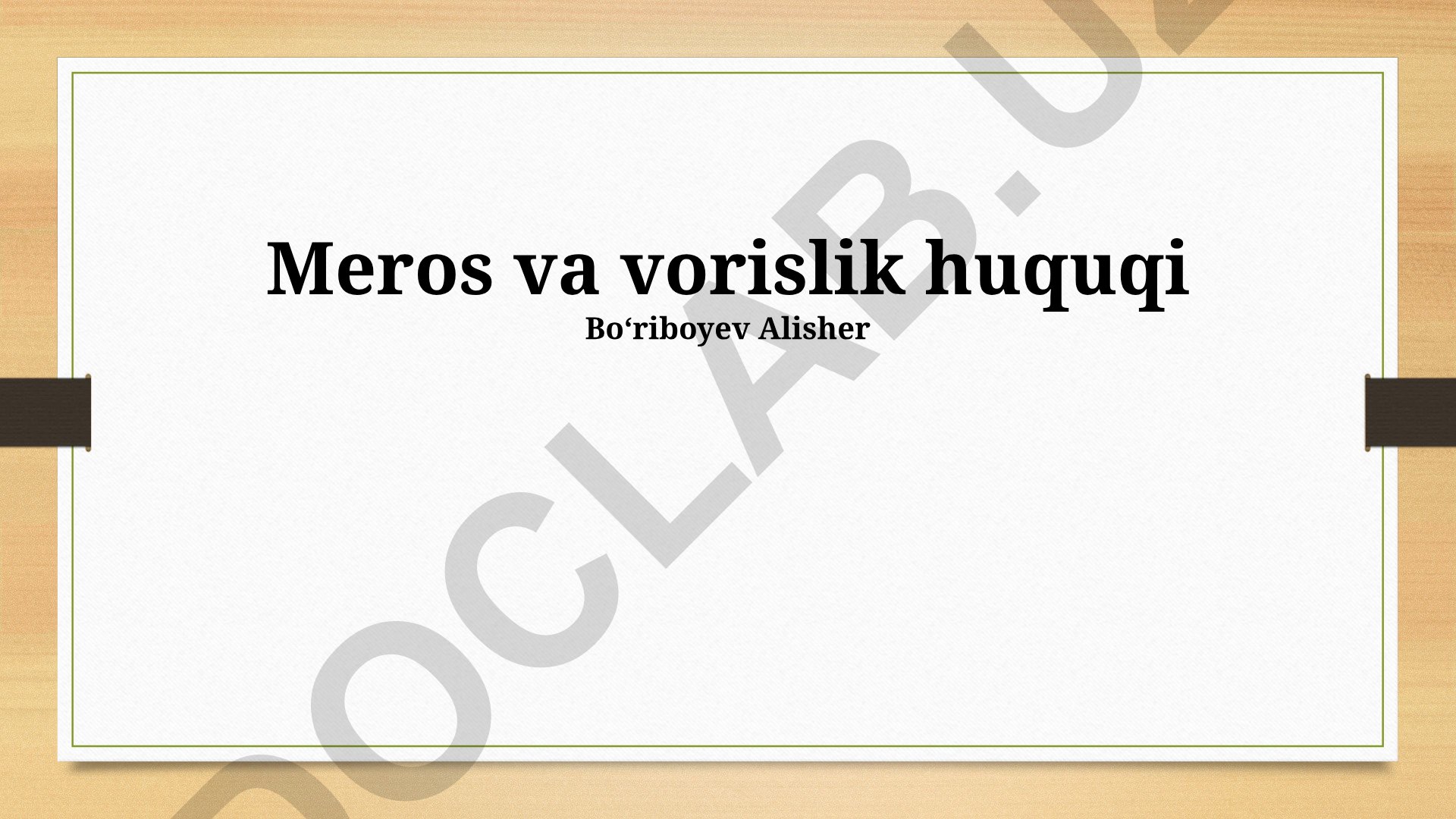 Meros va vorislik huquqi