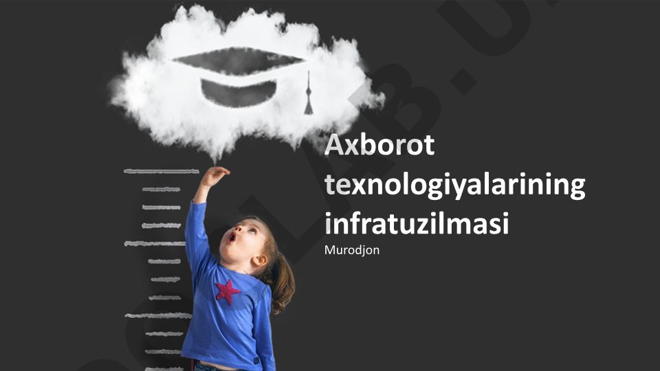 Axborot texnologiyalari infratuzilmasining asoslari va komponentlari