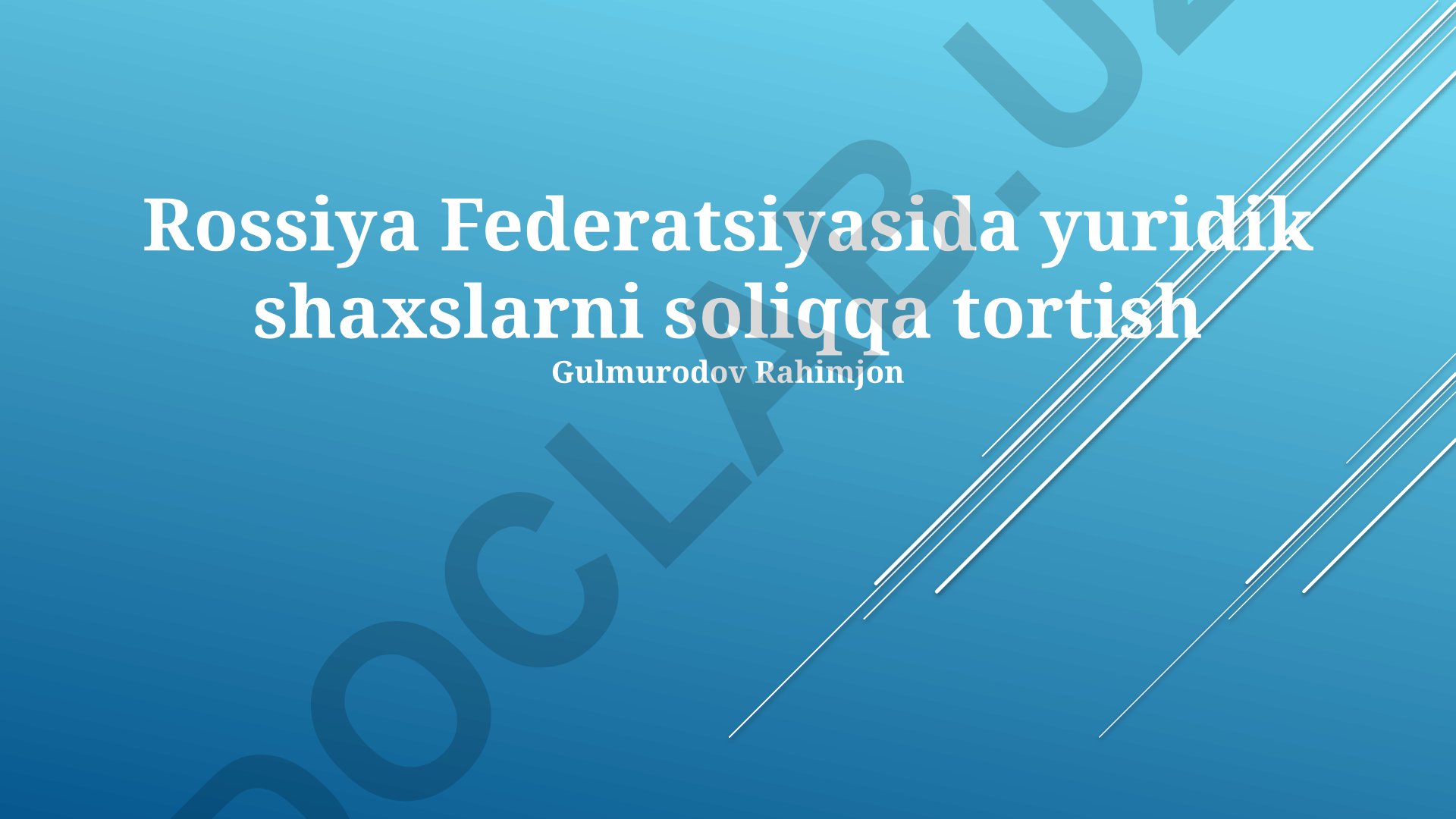 Rossiya Federatsiyasida yuridik shaxslarni soliqqa tortish