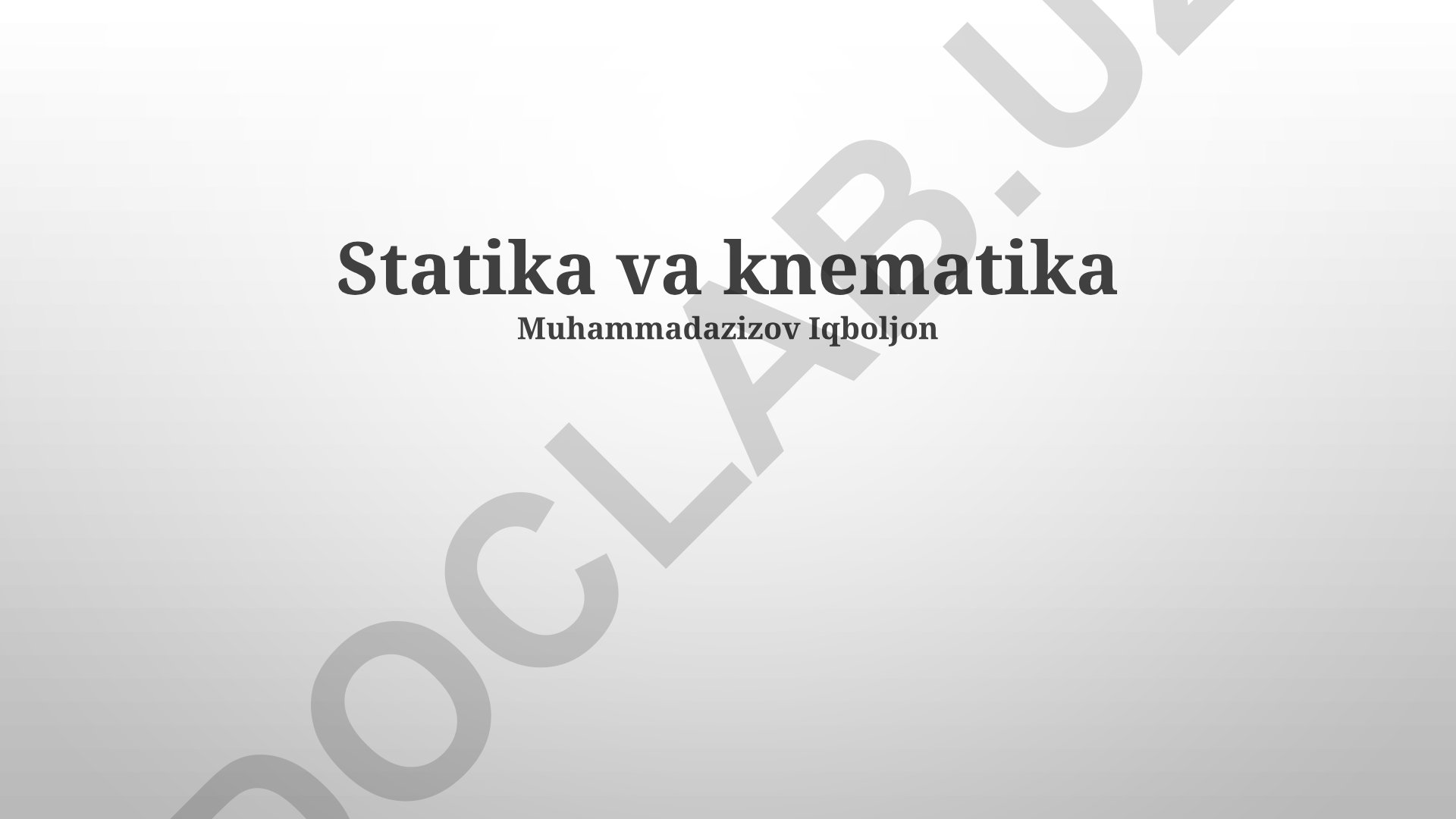 Statika va kinematika asoslari