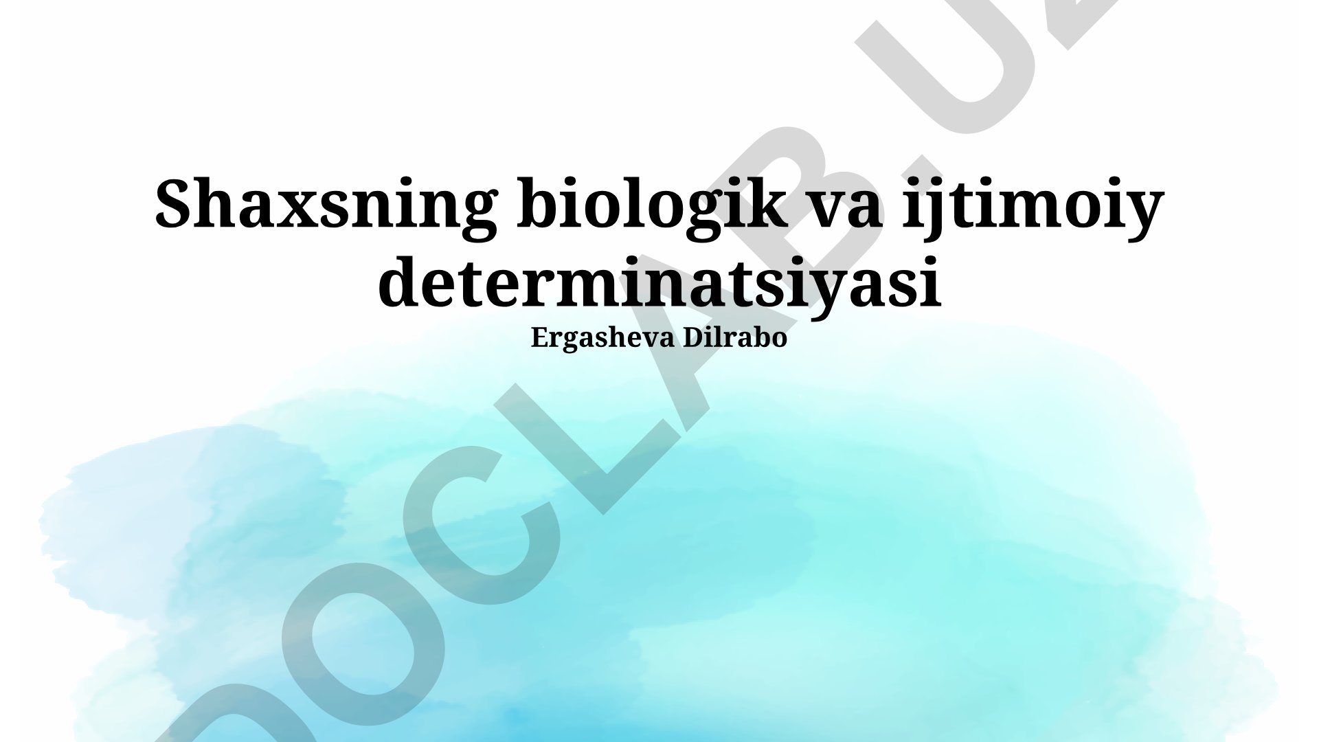 Shaxsning biologik va ijtimoiy determinatsiyasi