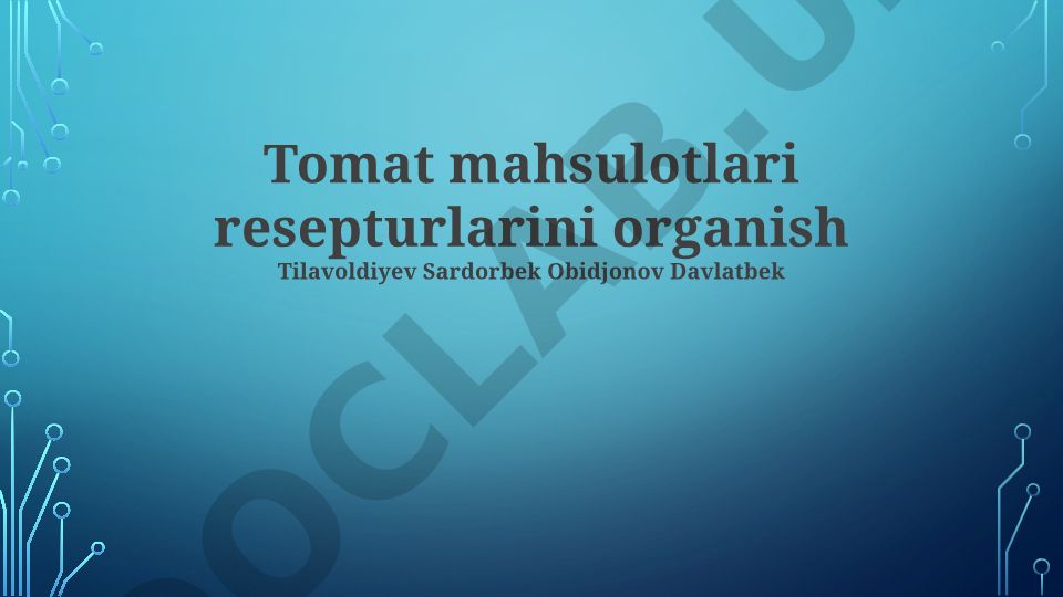 Pomidor mahsulotlari retseptlarini o'rganish va tahlil qilish