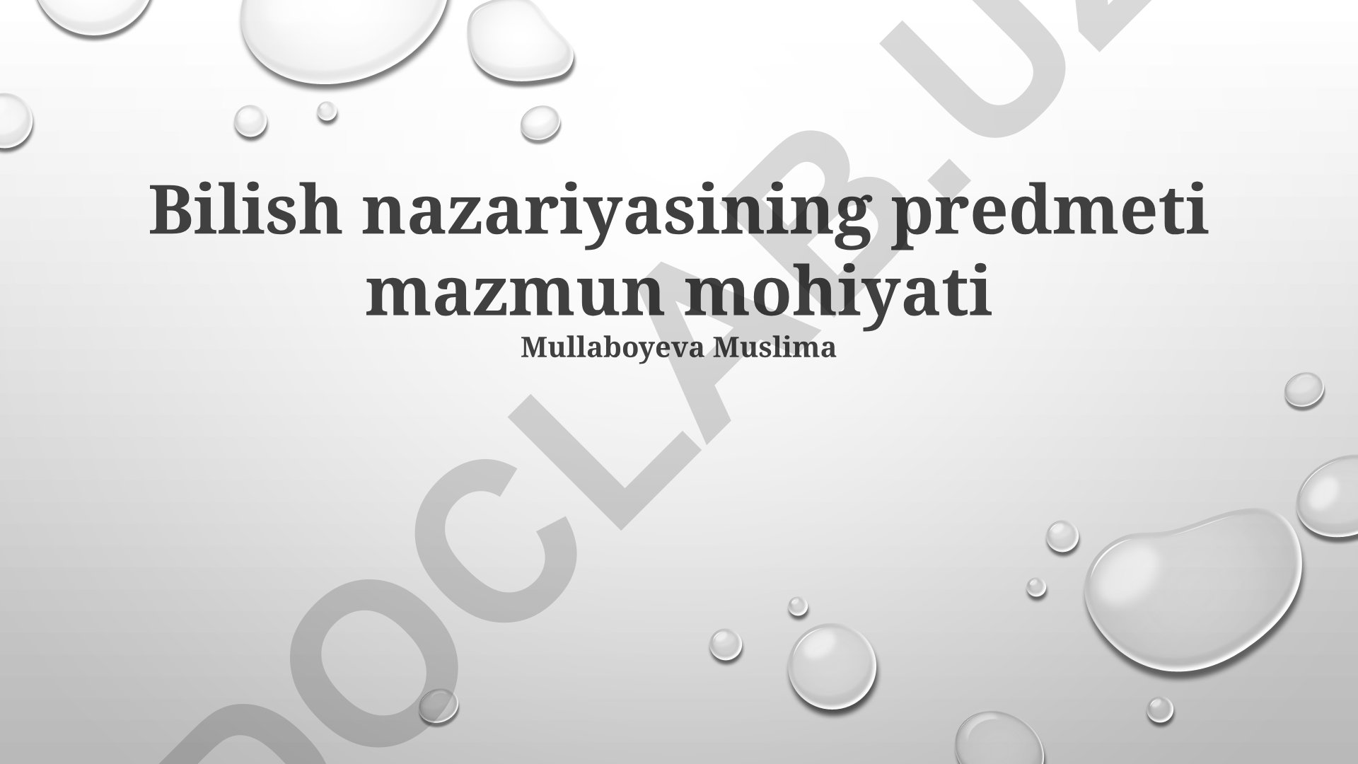 Bilish nazariyasining predmeti mazmun mohiyati