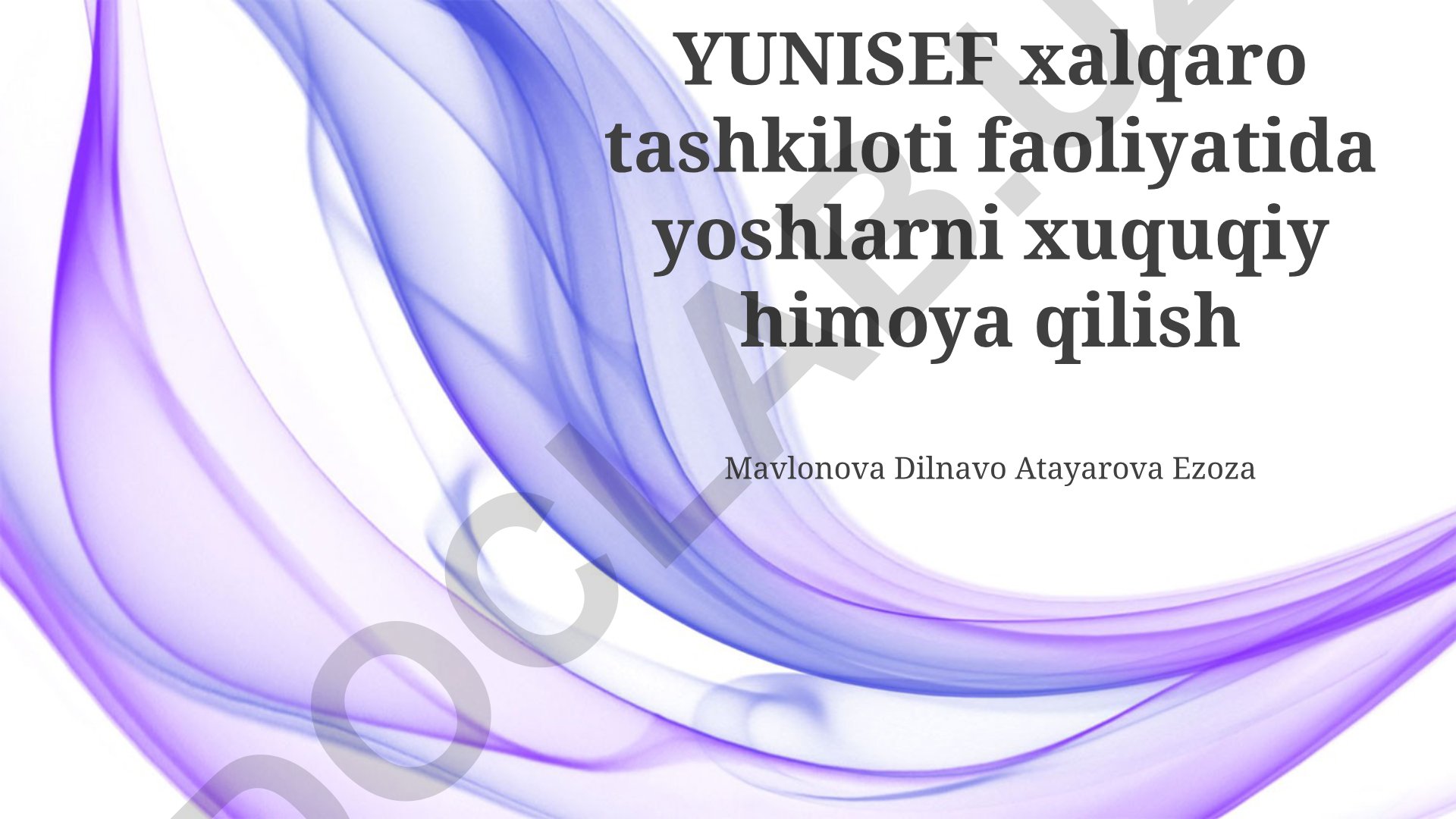 UNICEF faoliyatida bolalar huquqlarini himoya qilish
