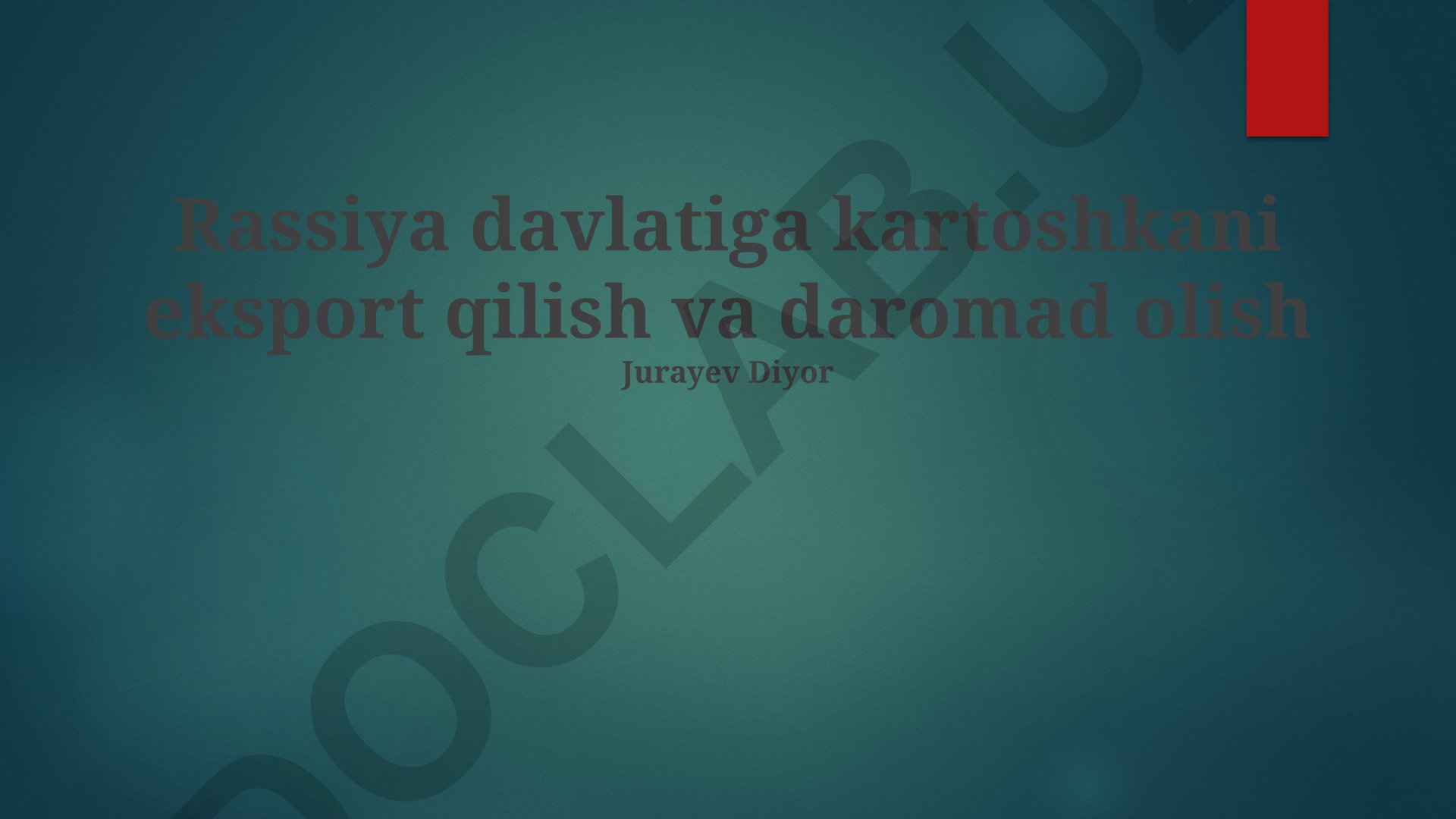 Rossiya davlatiga kartoshkani eksport qilish va daromad olish