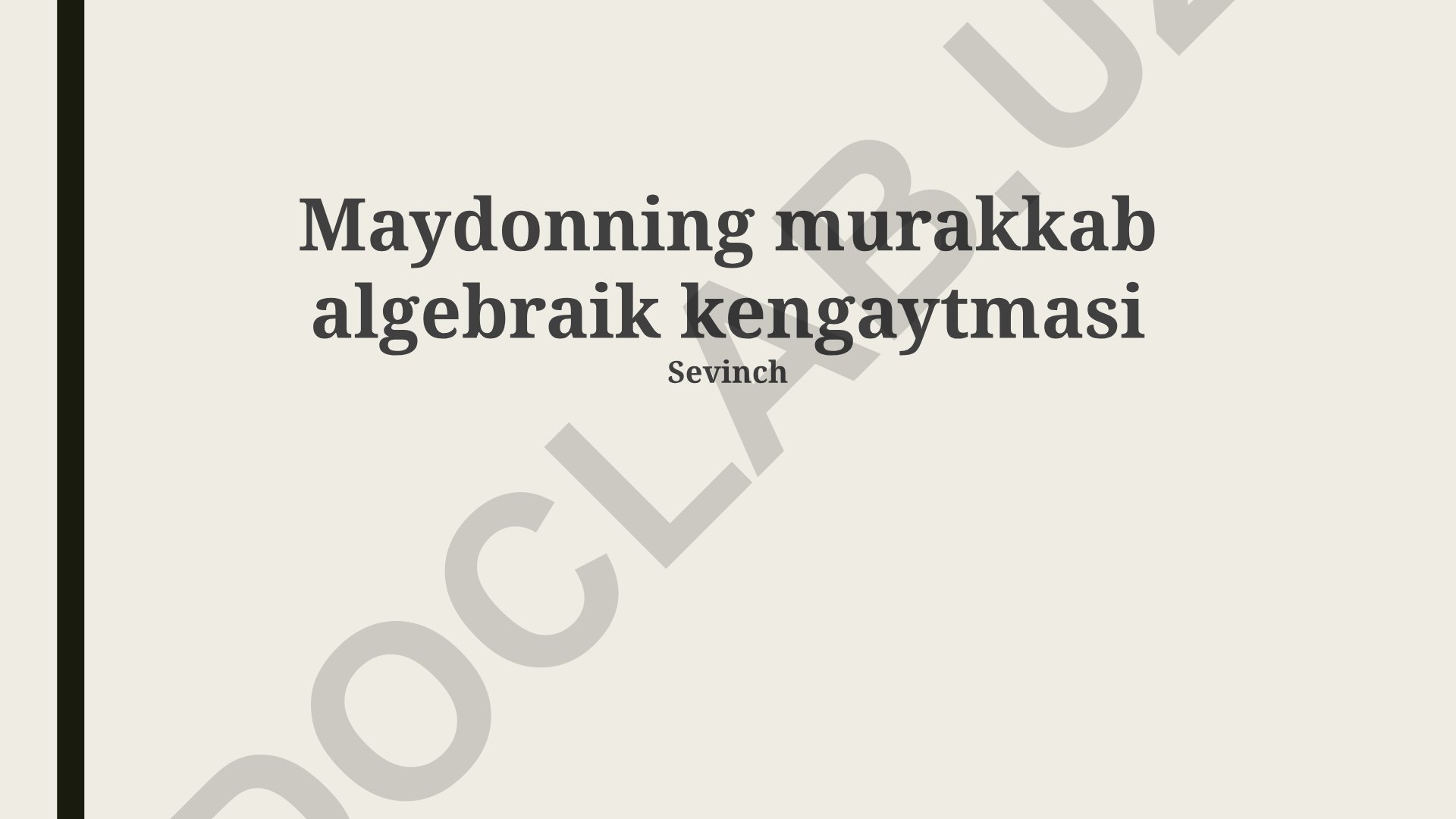 Maydonning murakkab algebraik kengaytmasi