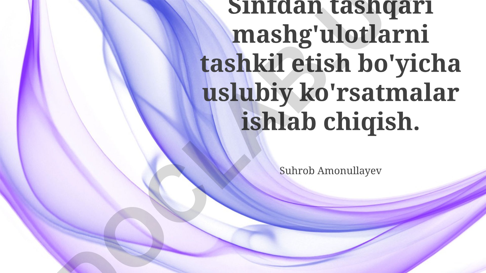 Sinfdan tashqari mashg'ulotlarni tashkil etish metodikasi