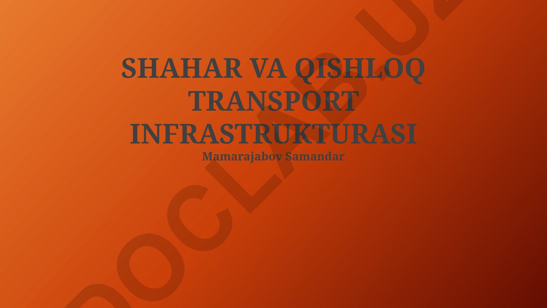 Shahar va qishloq transport infratuzilmasi