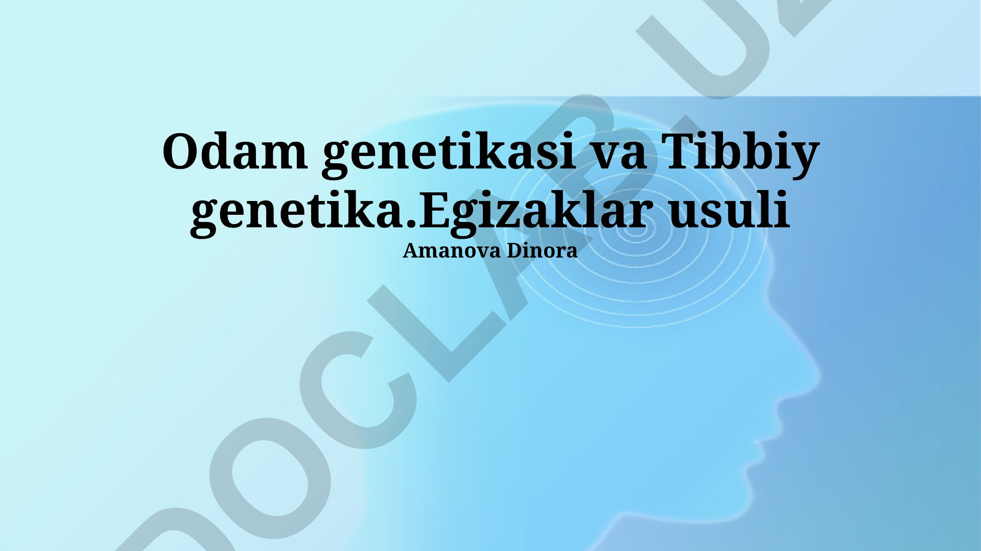 Odam genetikasi va tibbiy genetika: Egizaklar usuli