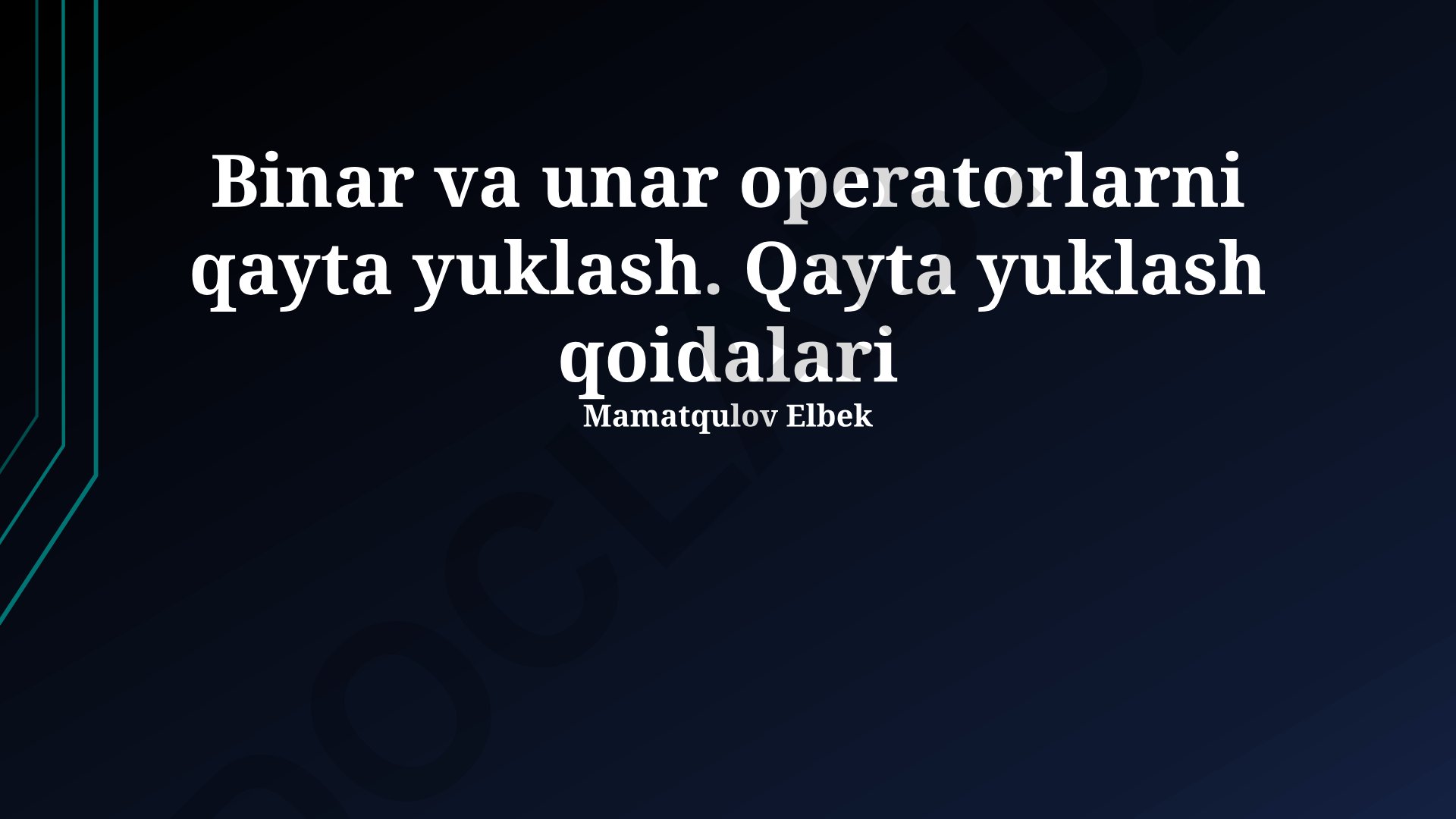 Binar va unar operatorlarni qayta yuklash