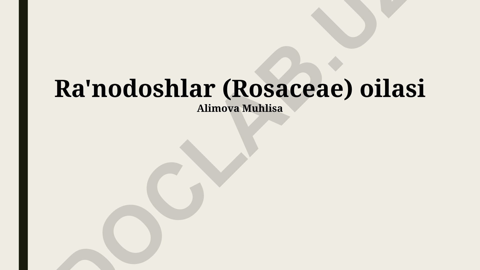 Ra'nodoshlar oilasining tibbiyotdagi ahamiyati va vakillari