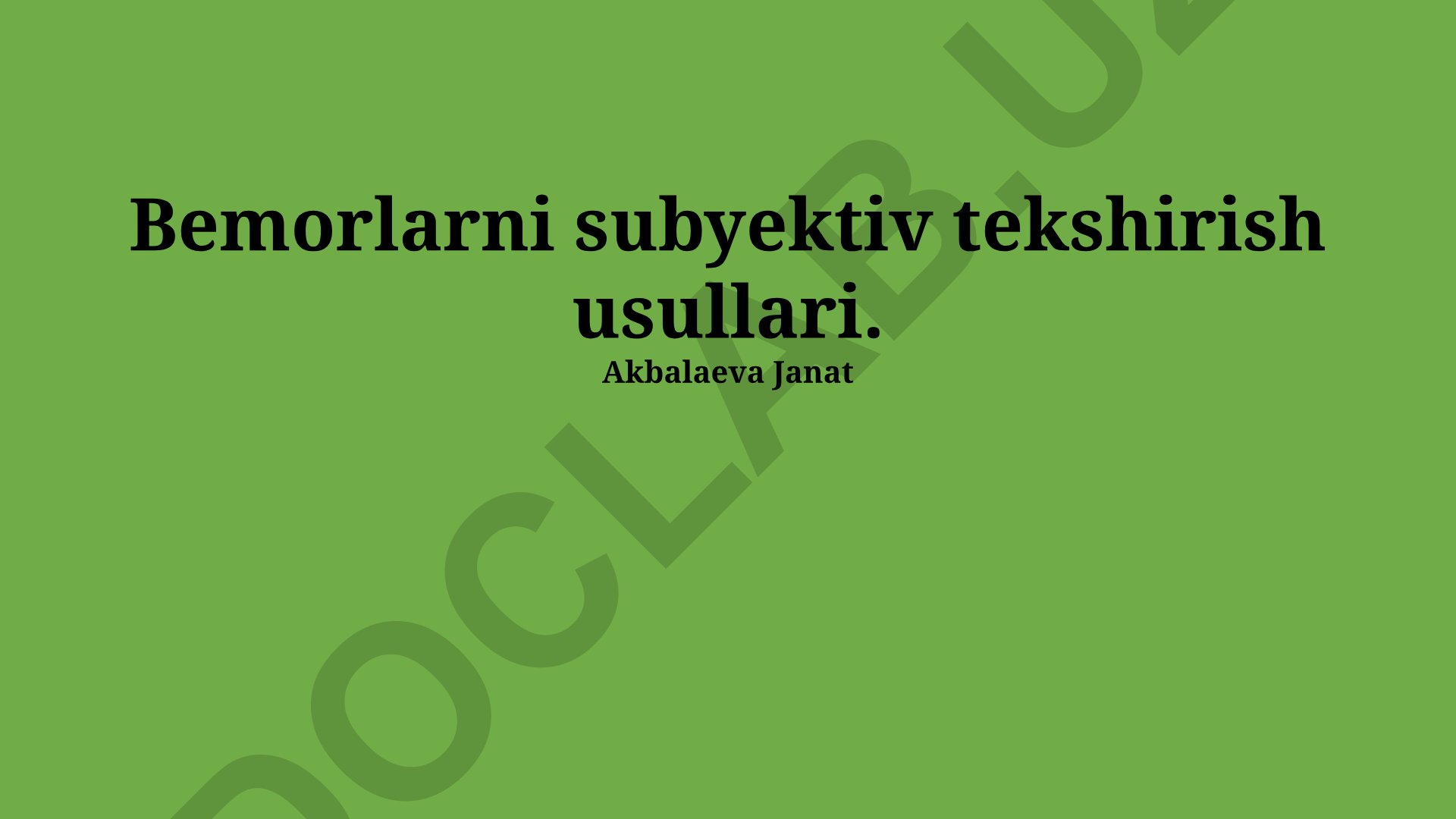 Bemorlarni subyektiv tekshirish usullari