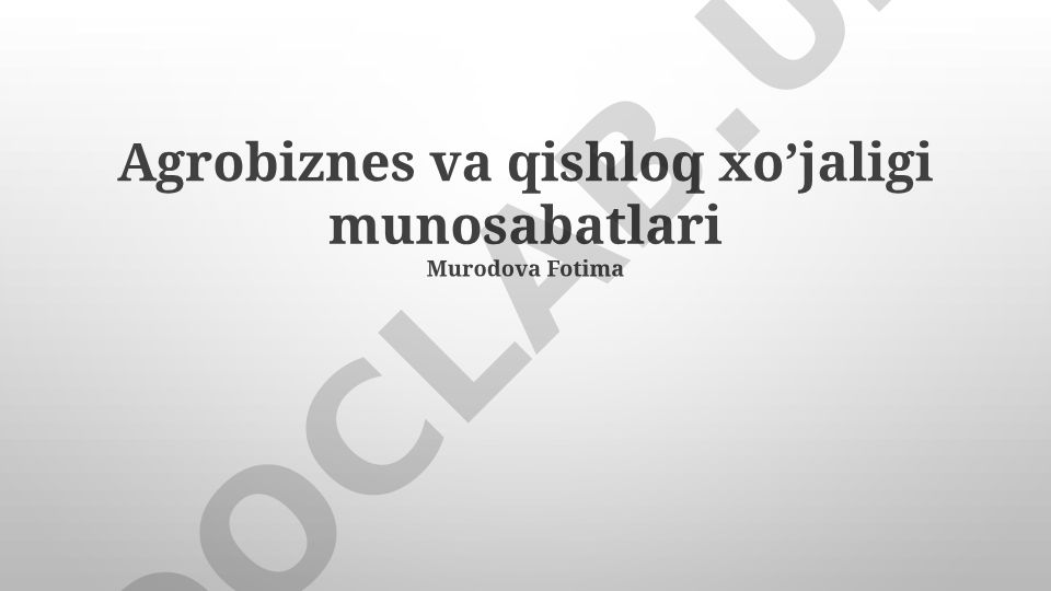Agrobiznes va qishloq xo'jaligi munosabatlari