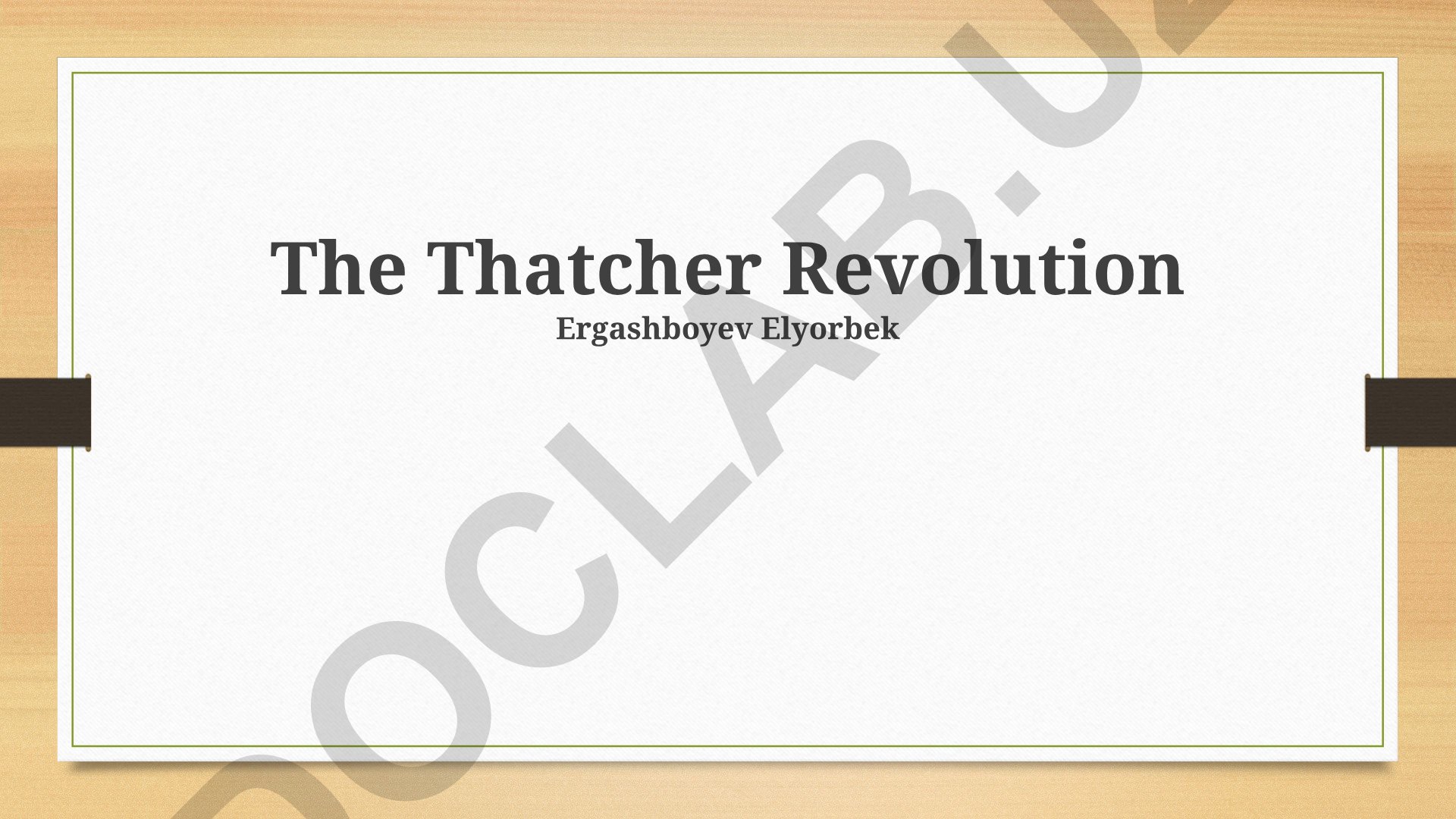 Thatcherism: Policies, Transformation and Legacy in Britain