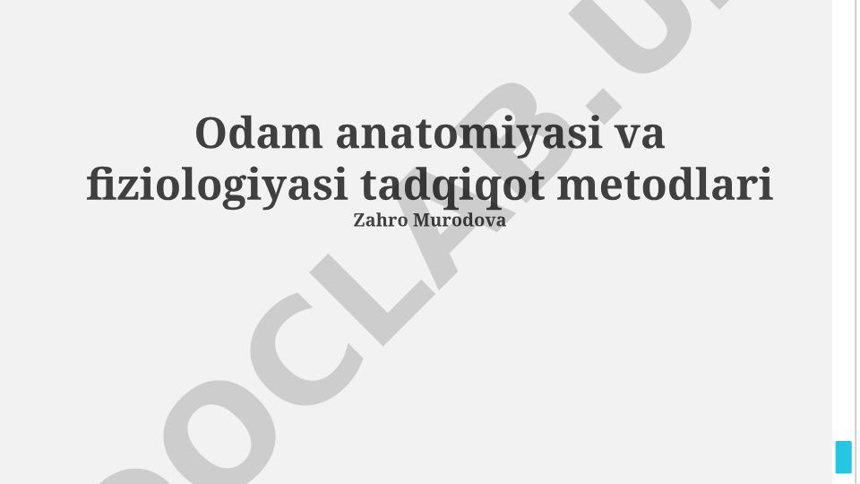 Odam anatomiyasi va fiziologiyasi tadqiqot metodlari