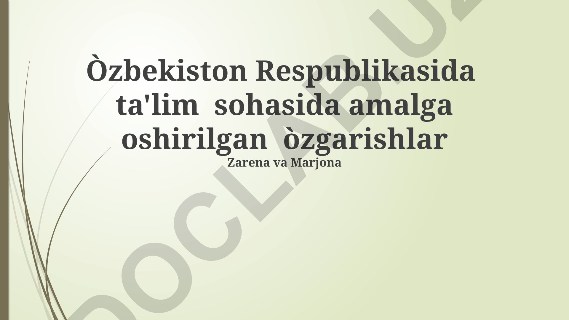 O'zbekistonda ta'lim sohasidagi islohotlar va chet tillarini o'qitish
