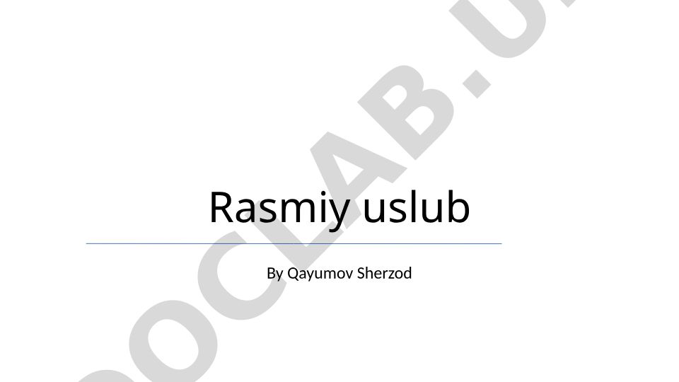 Rasmiy uslubda yozuv va nutq madaniyati