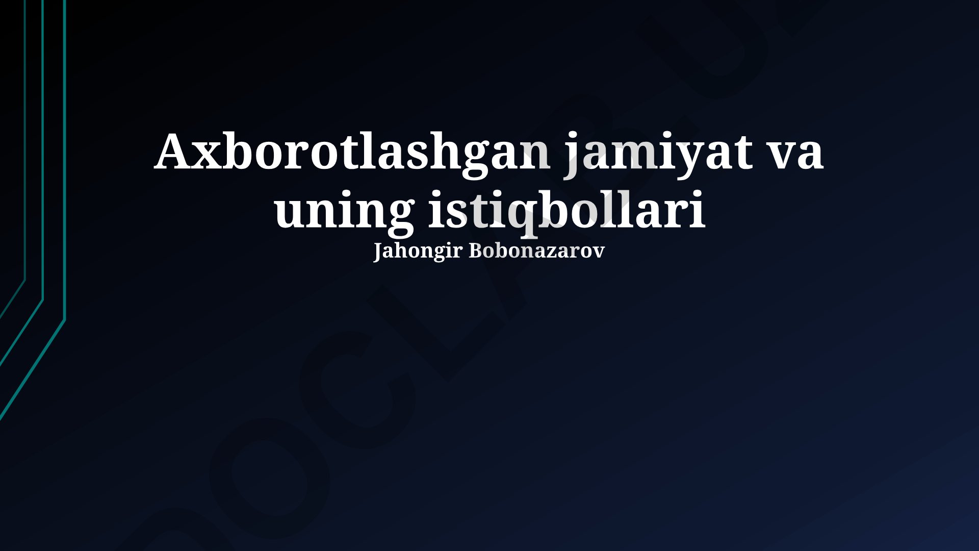 Axborotlashgan jamiyat va uning istiqbollari