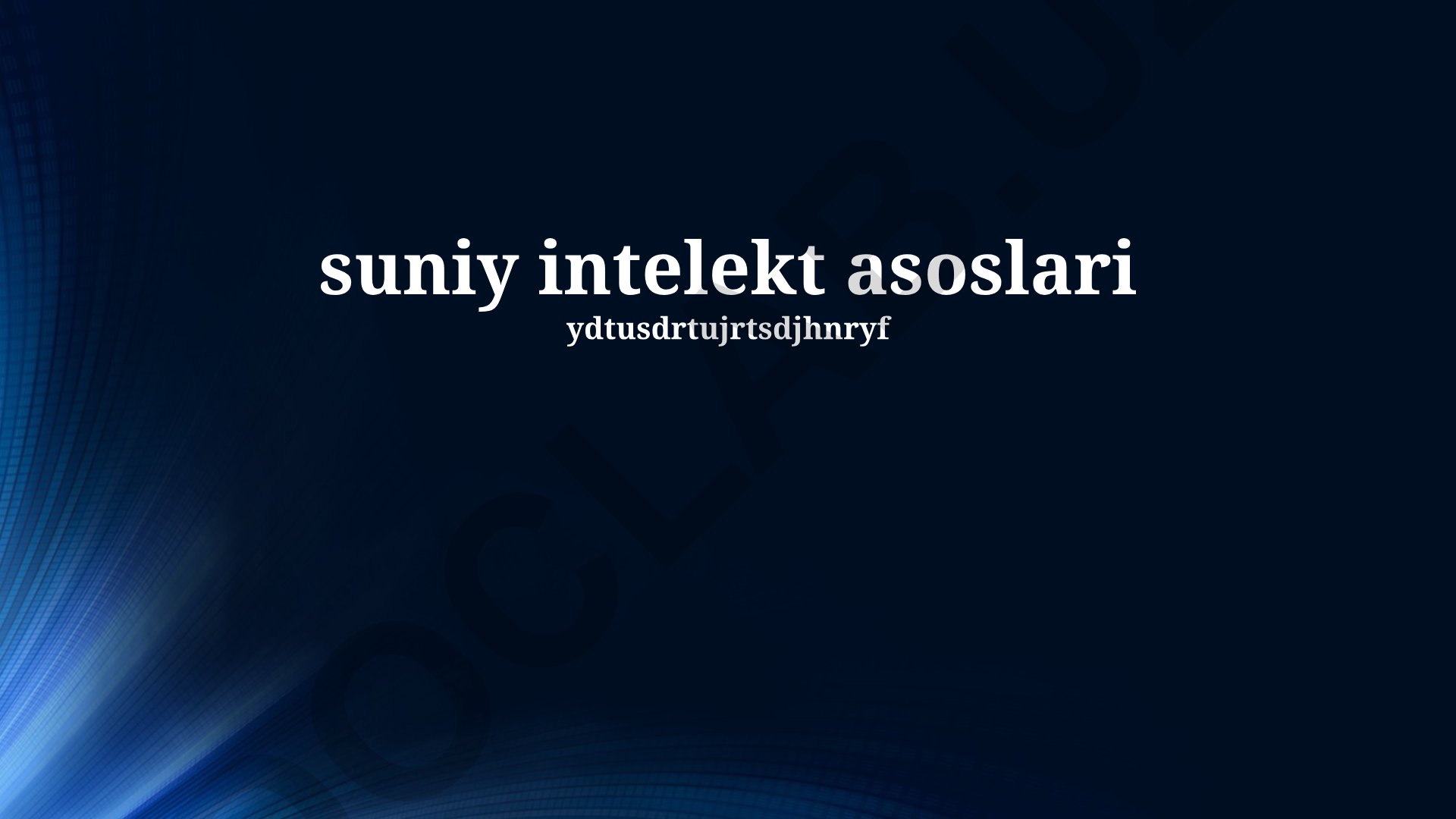 Sun'iy intellekt asoslari va texnologiyalari