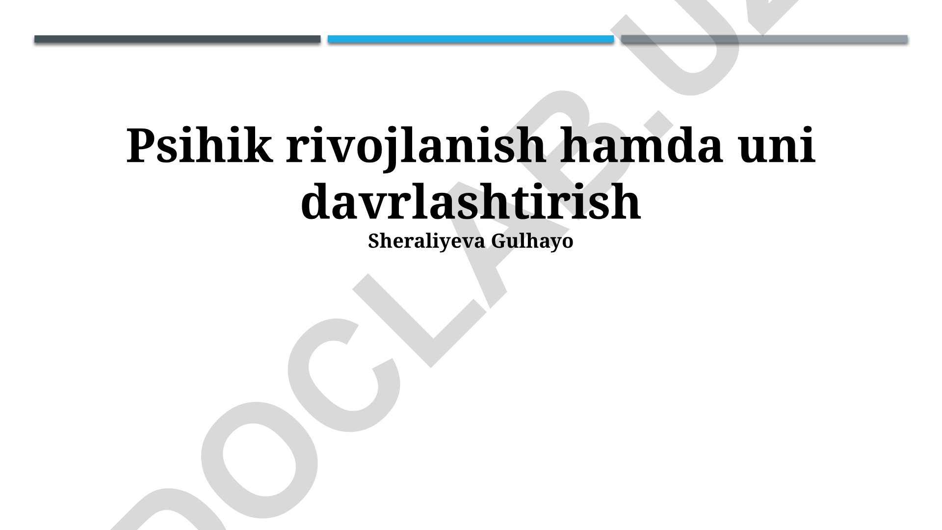 Psixik rivojlanish hamda uni davrlashtirish