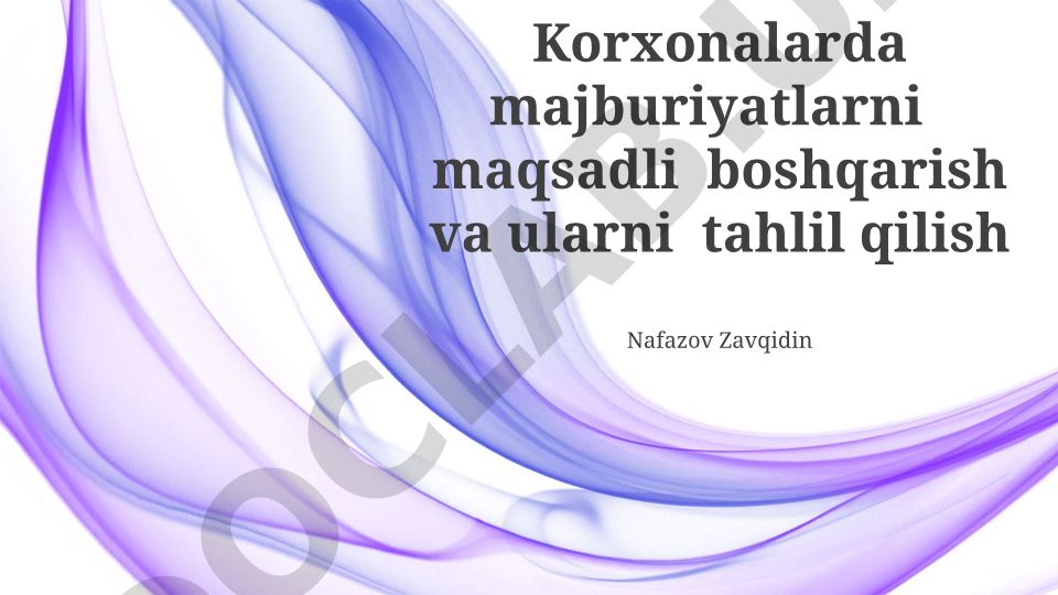 Korxonalarda majburiyatlarni maqsadli boshqarish va tahlil qilish