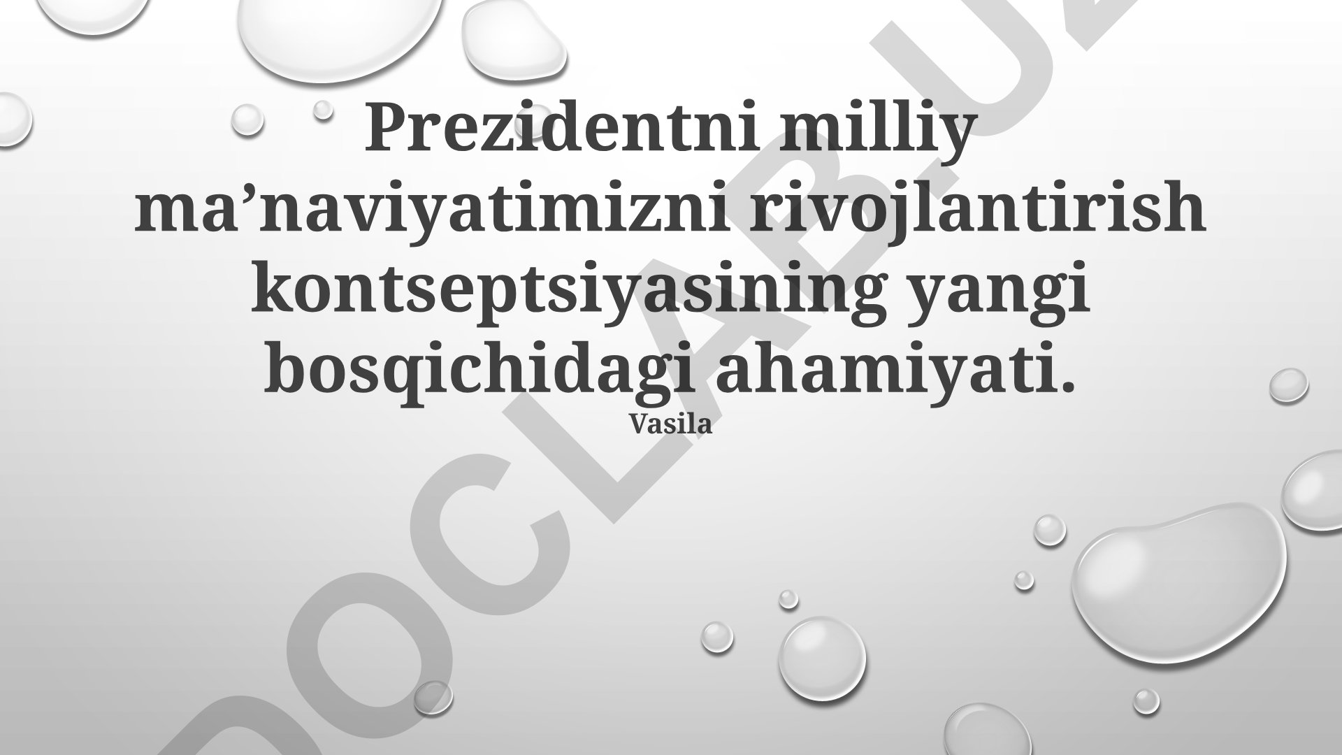 Milliy ma'naviyatimizni rivojlantirish kontseptsiyasining yangi bosqichidagi ahamiyati