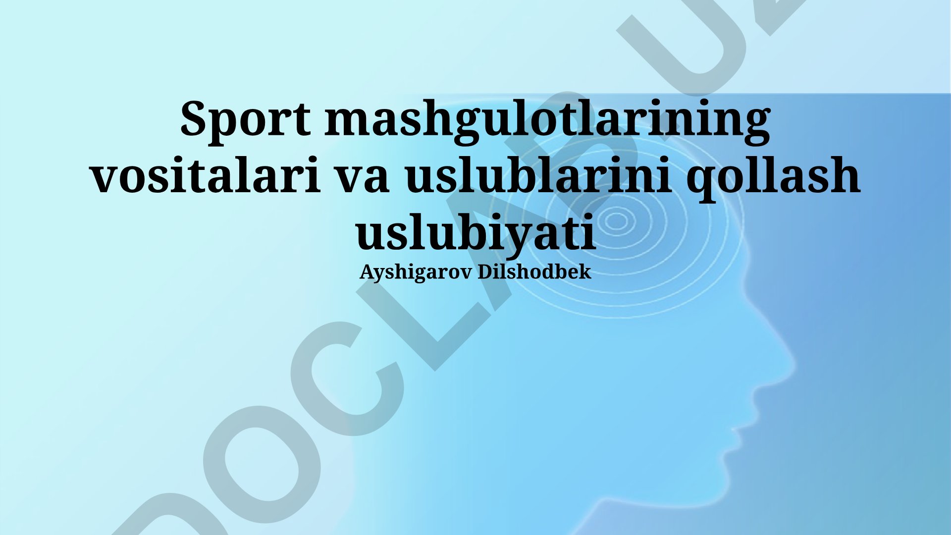 Sport mashgulotlarining vositalari va uslublarini qo'llash uslubiyati